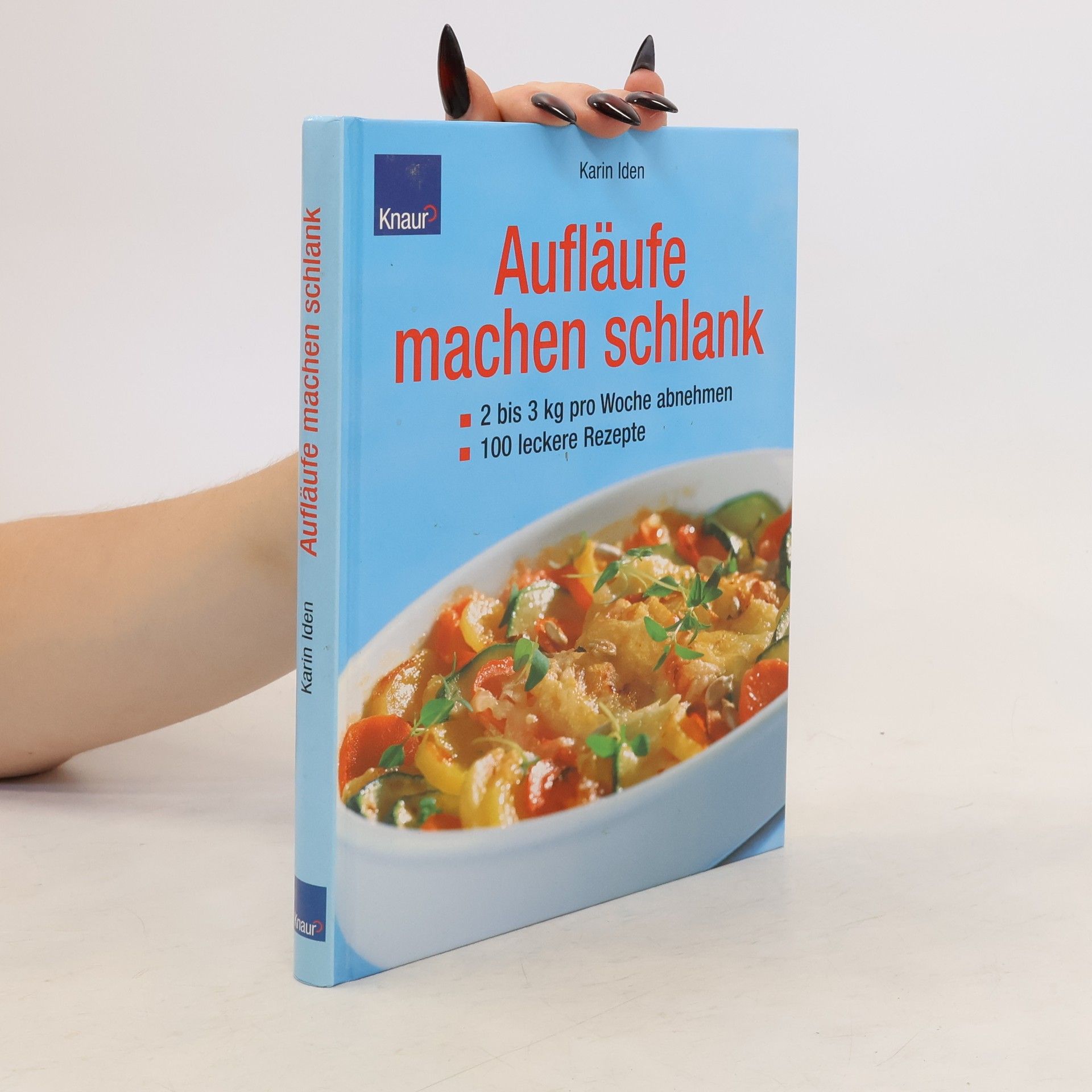 Karin Iden Aufläufe machen schlank