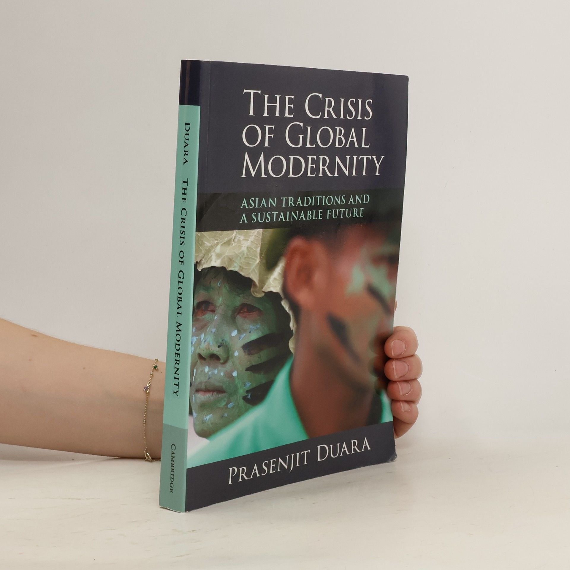 Prasenjit Duara The Crisis of Global Modernity