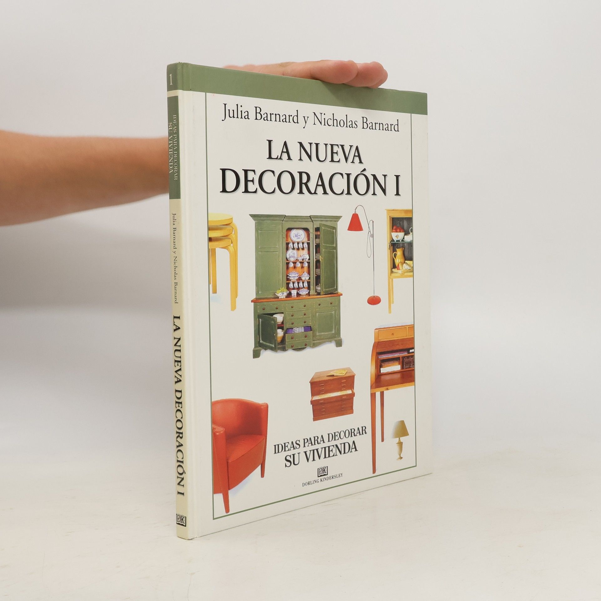 Julia Barnard Ideas para decorar su vivienda 1. La nueva decoración I