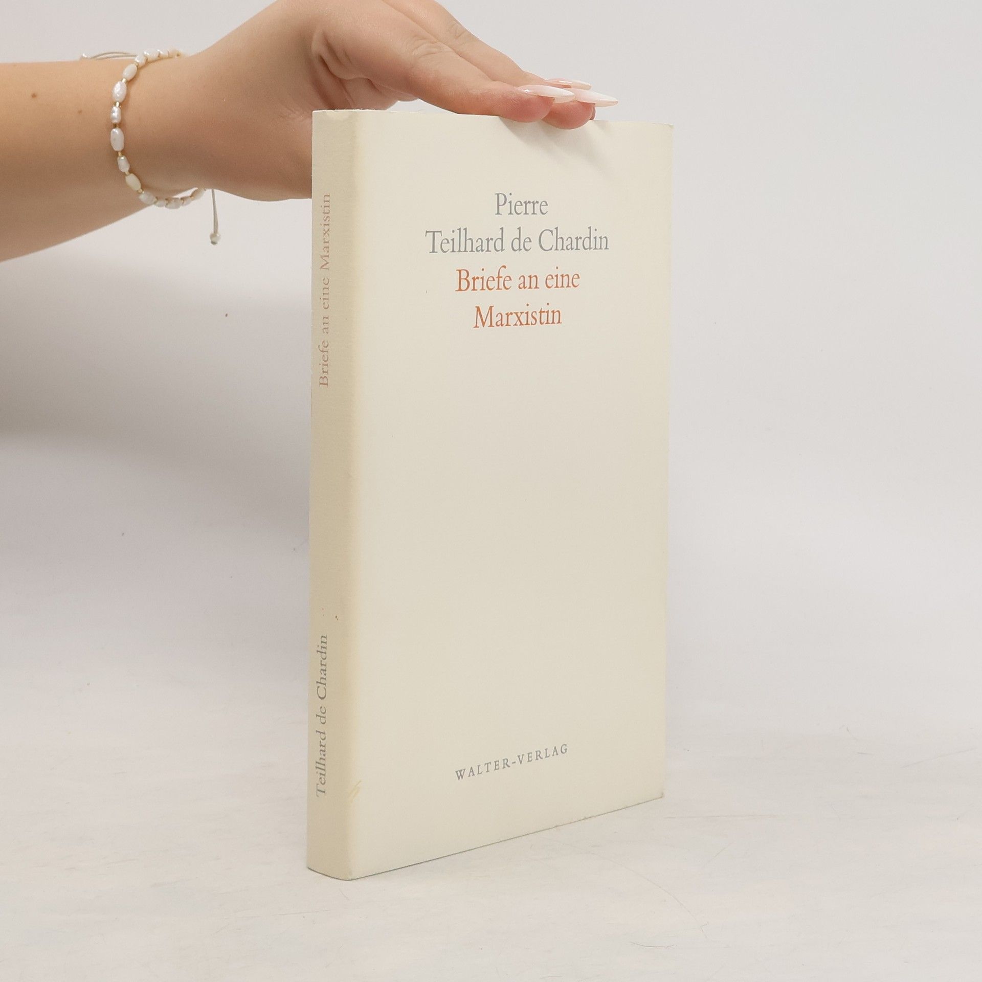 Pierre Teilhard de Chardin Briefe an eine Marxistin