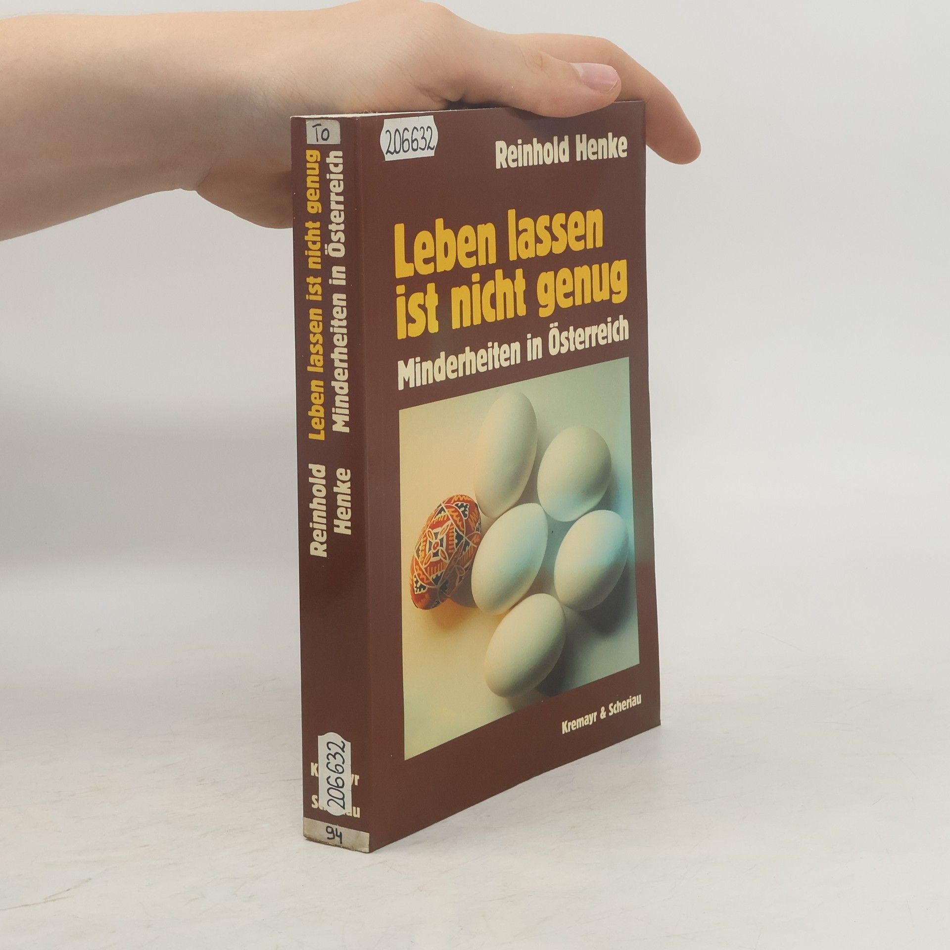 Reinhold Henke Leben lassen ist nicht genug. Minderheiten in Österreich