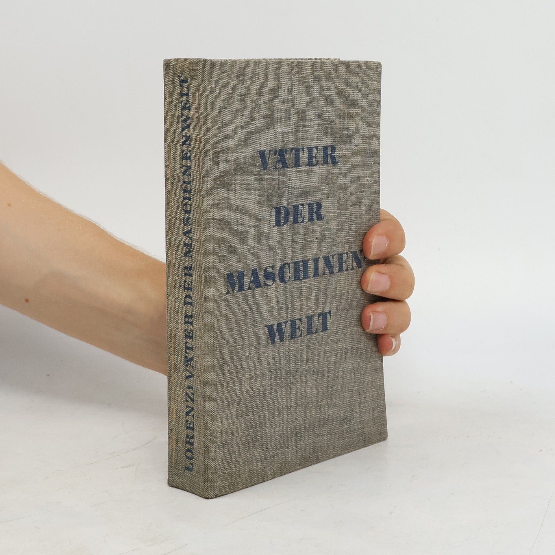 Friedrich Lorenz Väter der Maschinenwelt