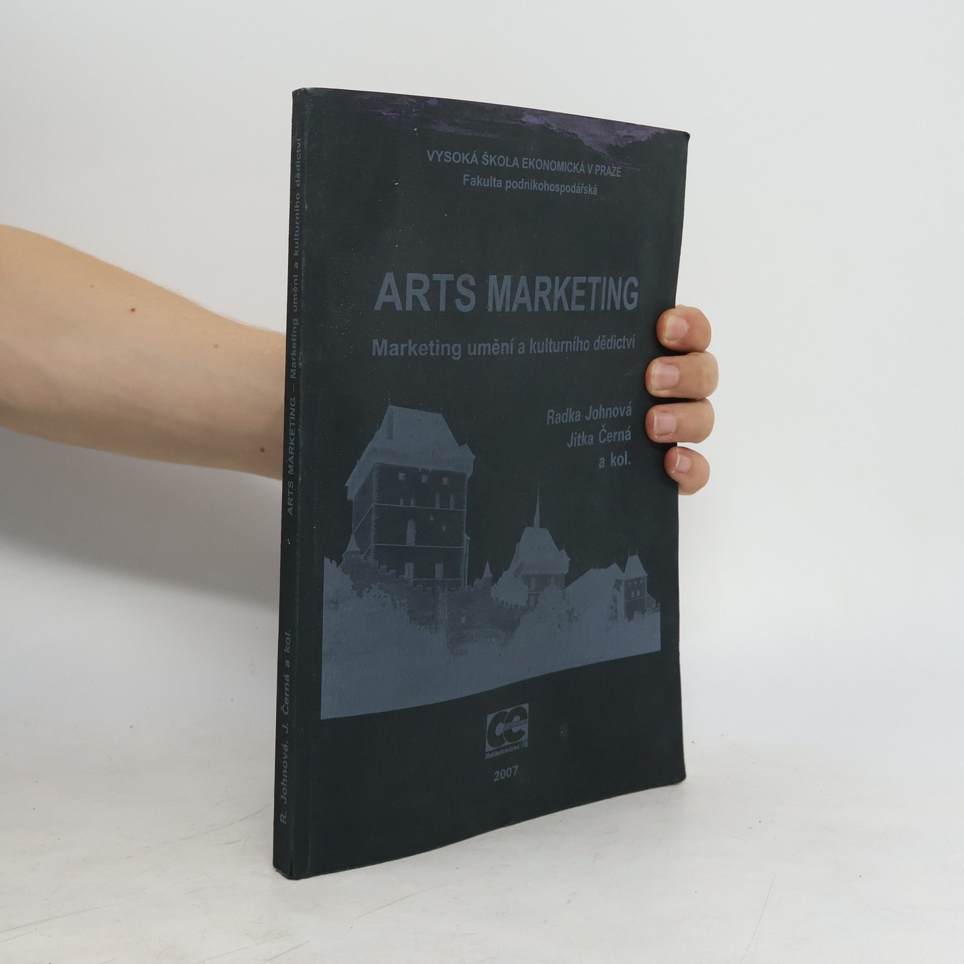 Radka Johnová Arts marketing: Marketing umění a kulturního dědictví