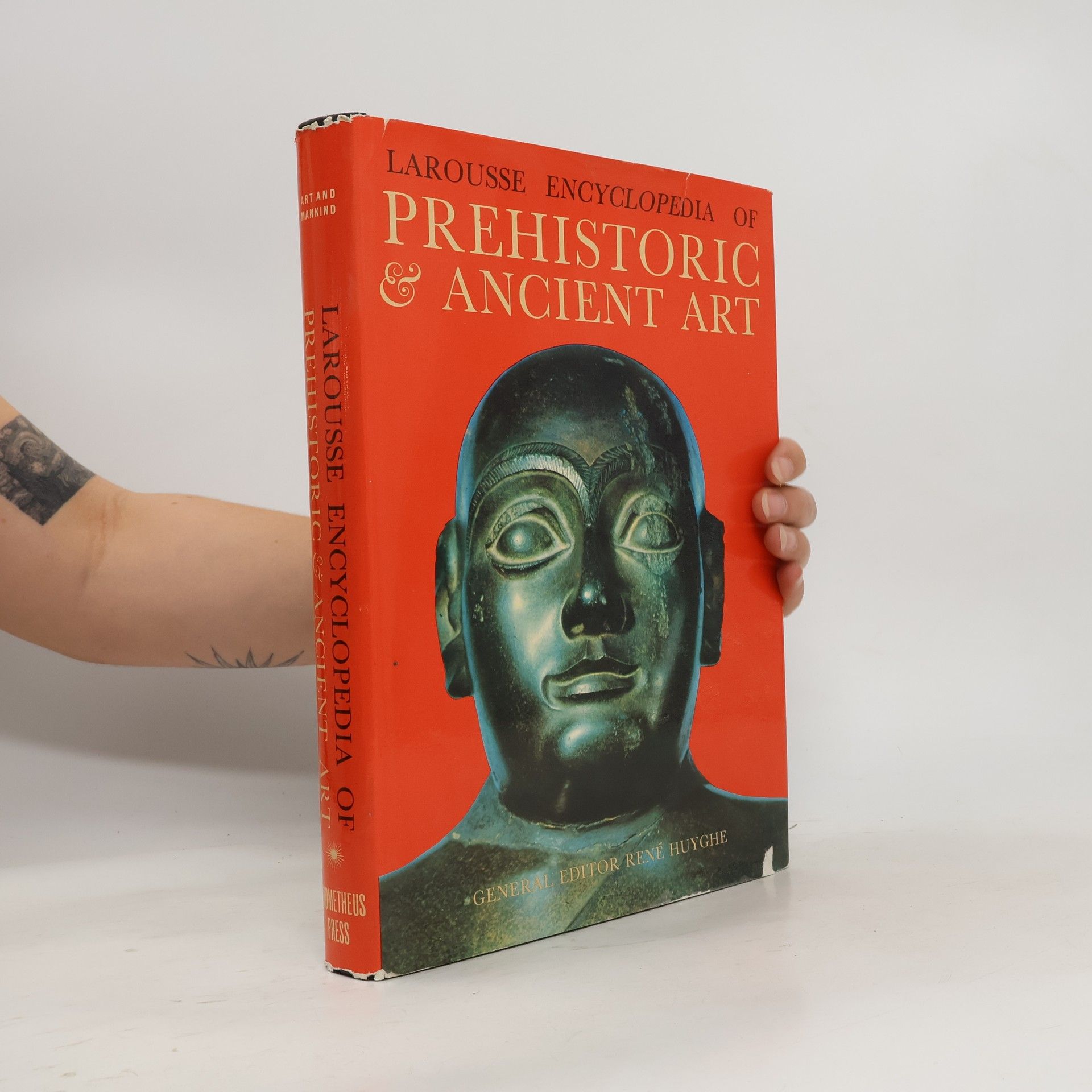 René Huyghe Larousse Encyclopedia of Prehistoric and Ancient Art