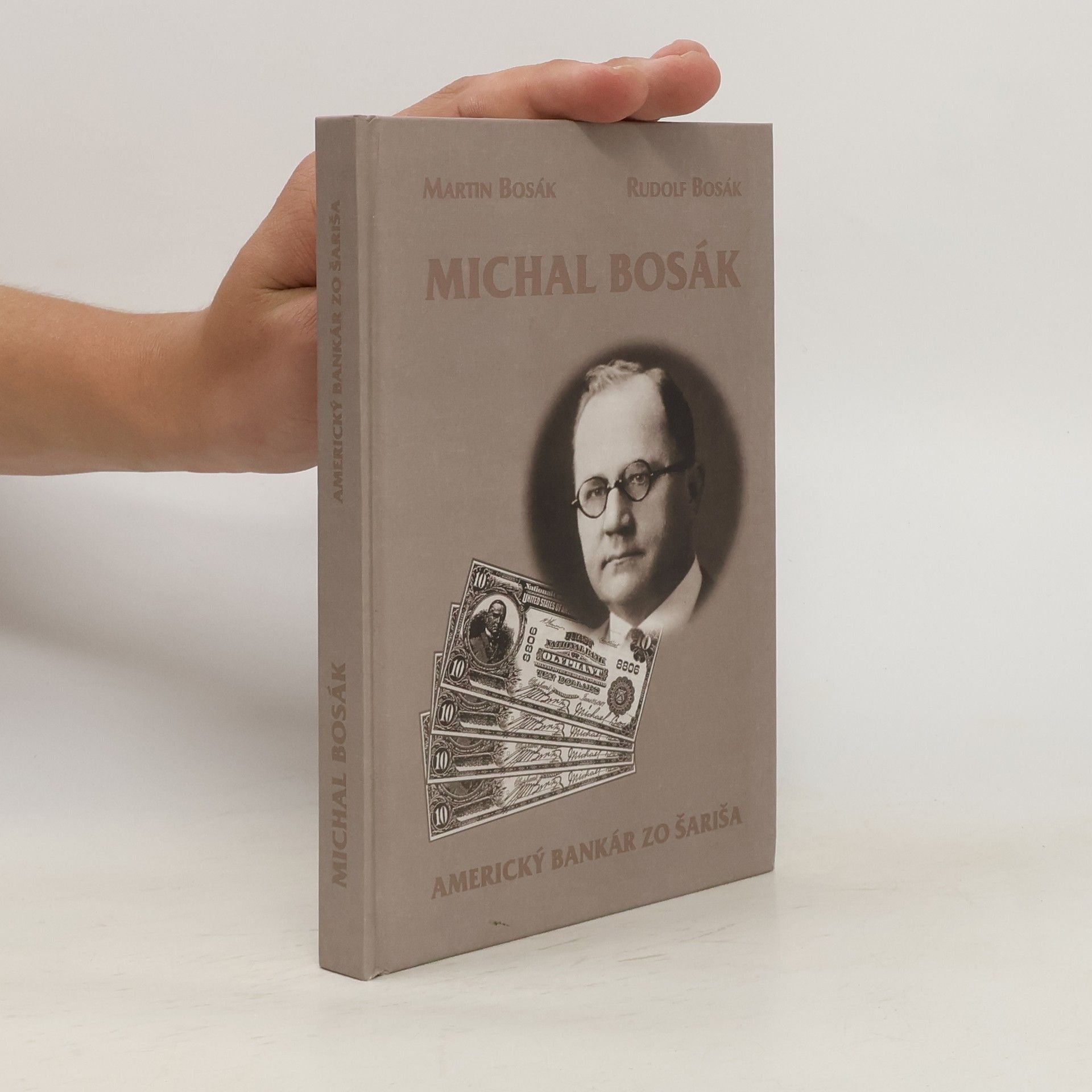 Martin Bosák Michal Bosák: Americký bankár zo Šariša