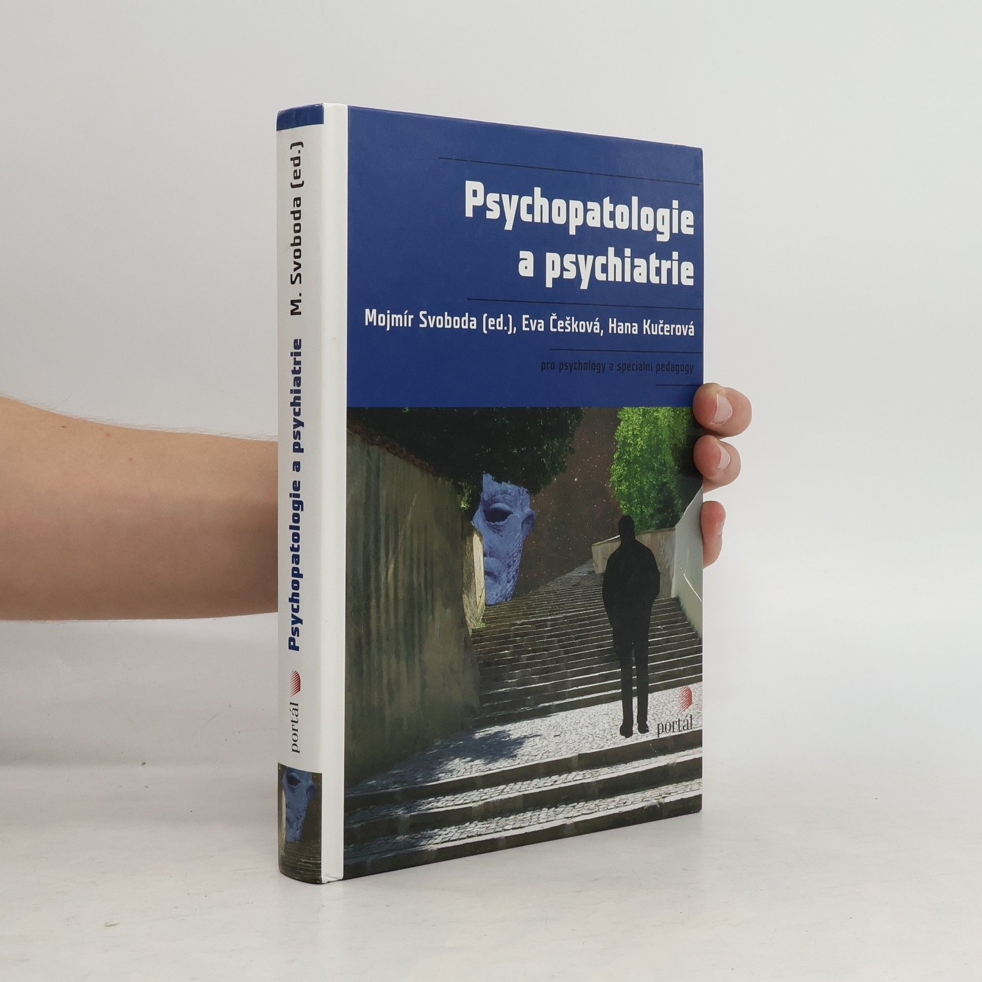 Hana Kučerová Psychopatologie a psychiatrie