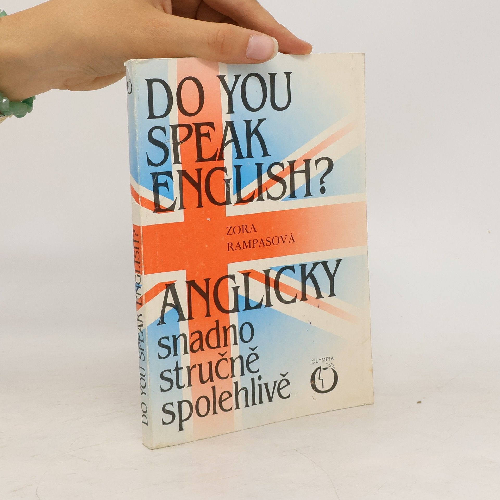 Zora Rampasová Do You Speak English? Anglicky snadno stručně spolehlivě