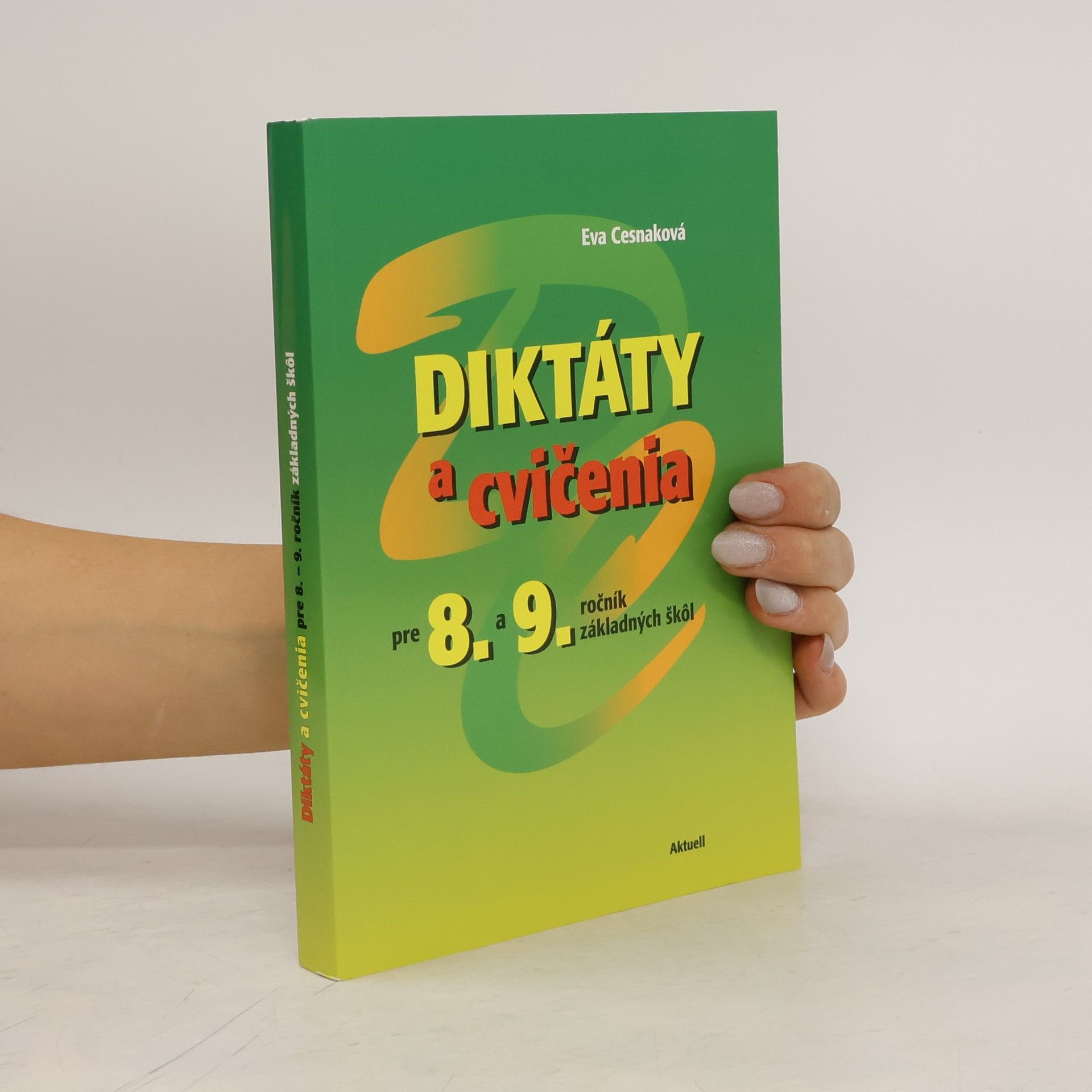 Eva Cesnaková Diktáty a cvičenia pre 8. a 9. ročník základných škol