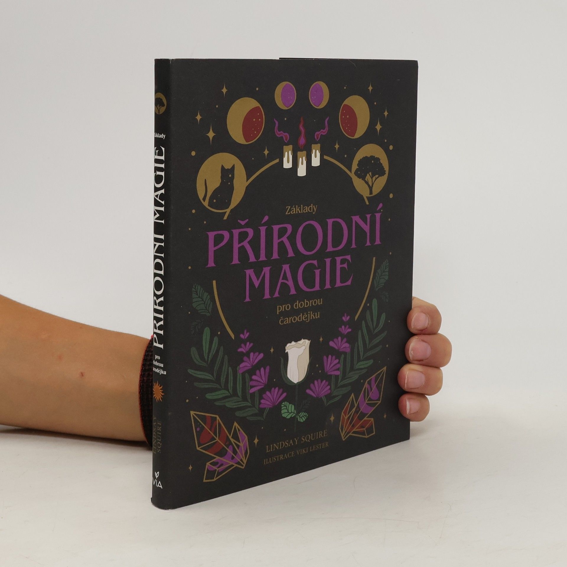 Lindsay Squire Základy přírodní magie pro dobrou čarodějku