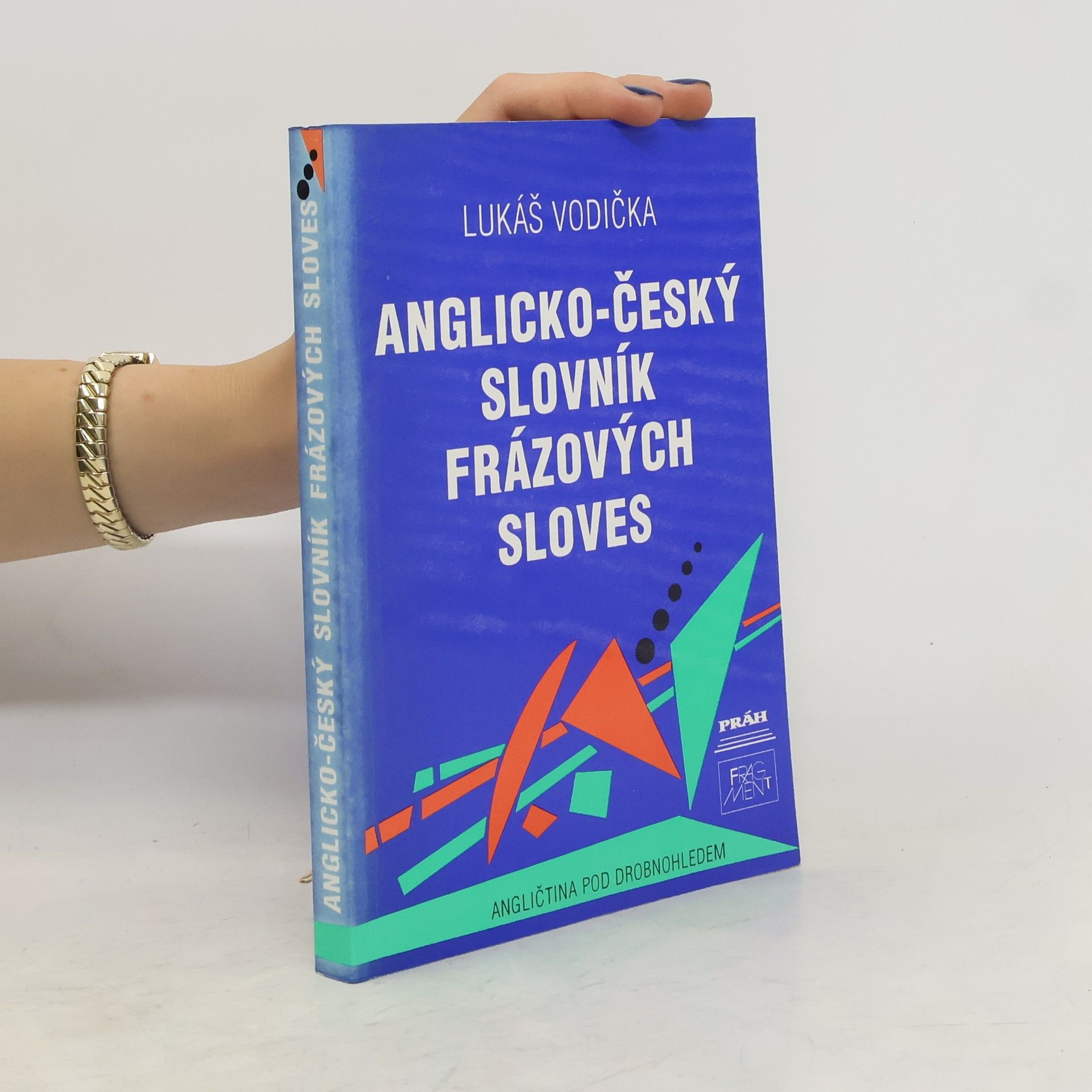 Lukáš Vodička Anglicko-český slovník frázových sloves