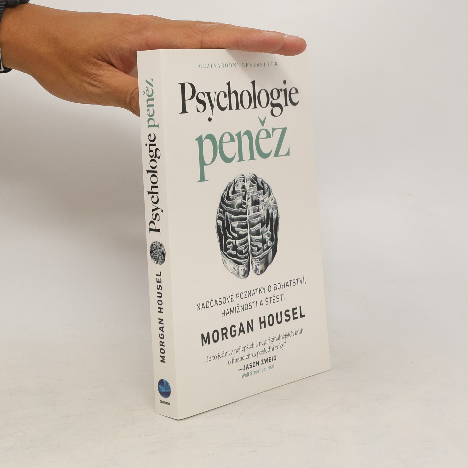 Morgan Housel Psychologie peněz. Nadčasové poznatky o bohatství, hamižnosti a štěstí