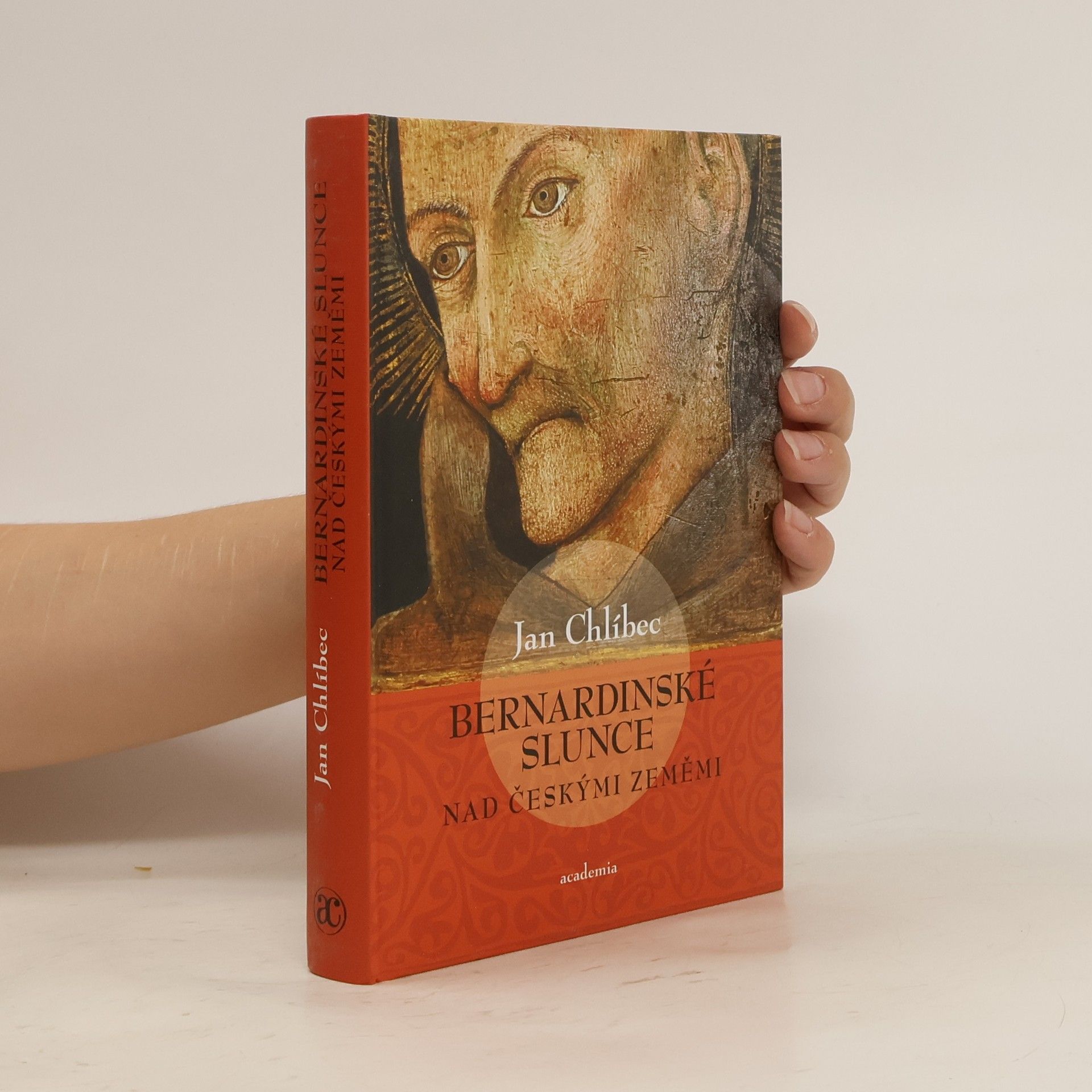 Jan Chlíbec Bernardinské slunce nad českými zeměmi