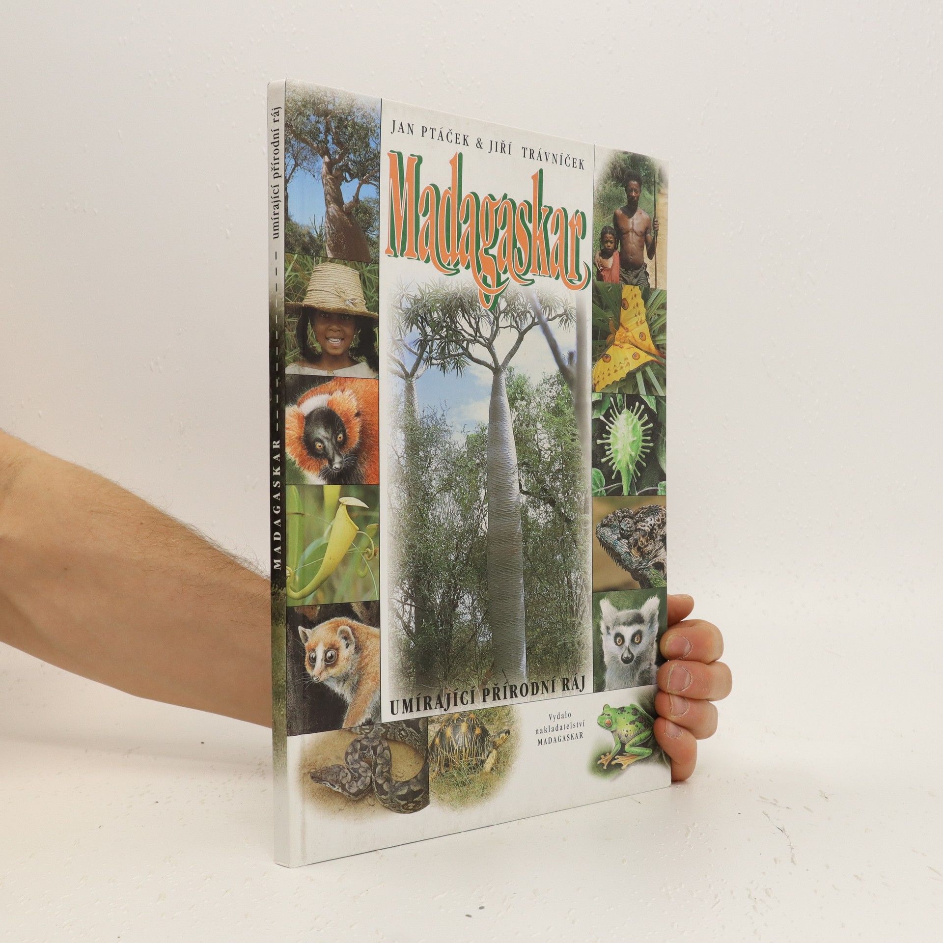 Jan Ptáček Madagaskar. Umírající přírodní ráj