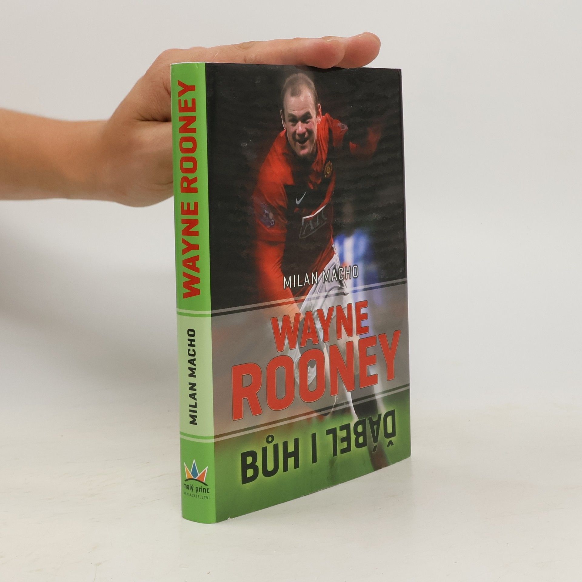 Milan Macho Wayne Rooney - Bůh i ďábel