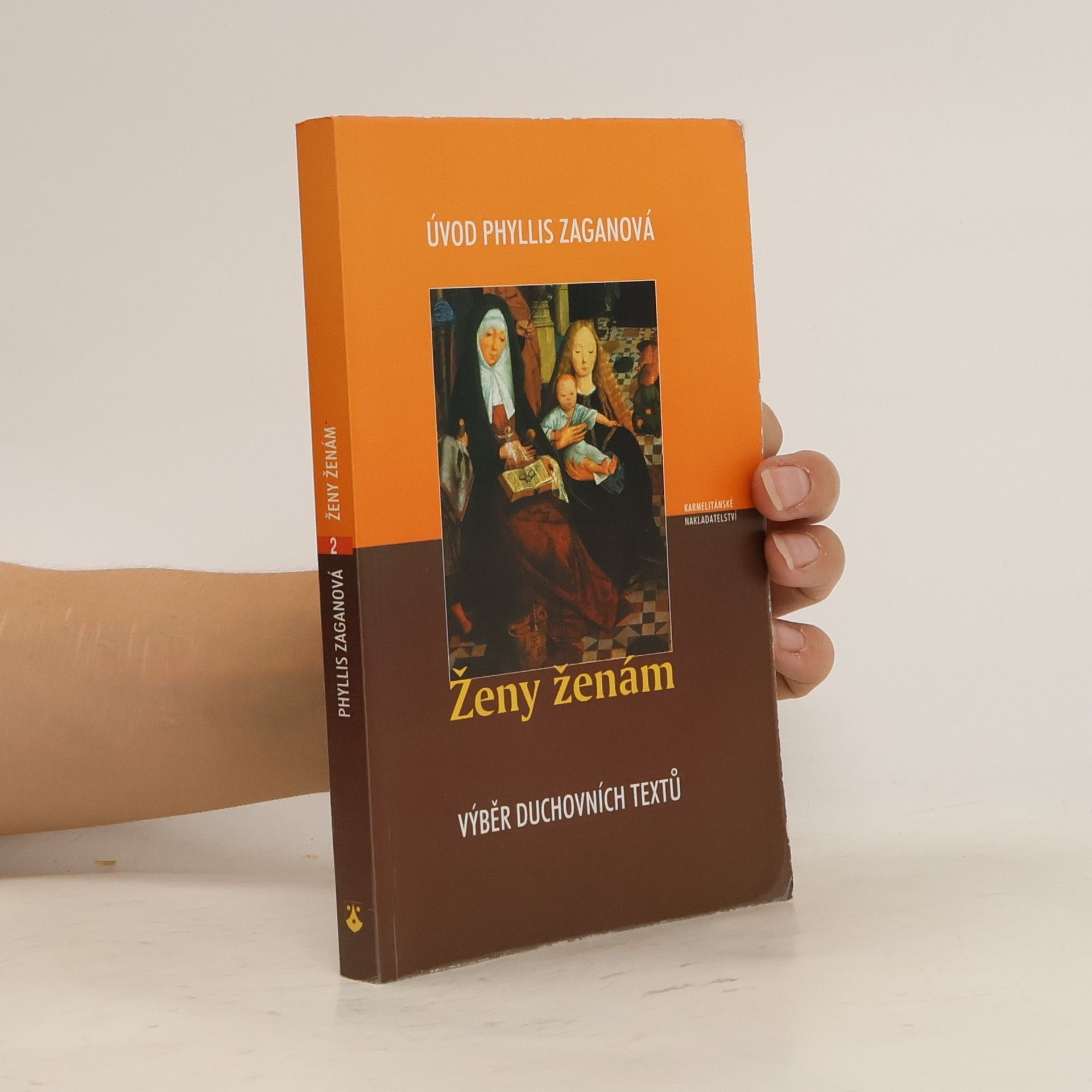 Phyllis Zagan Ženy ženám. Výběr z duchovních textů