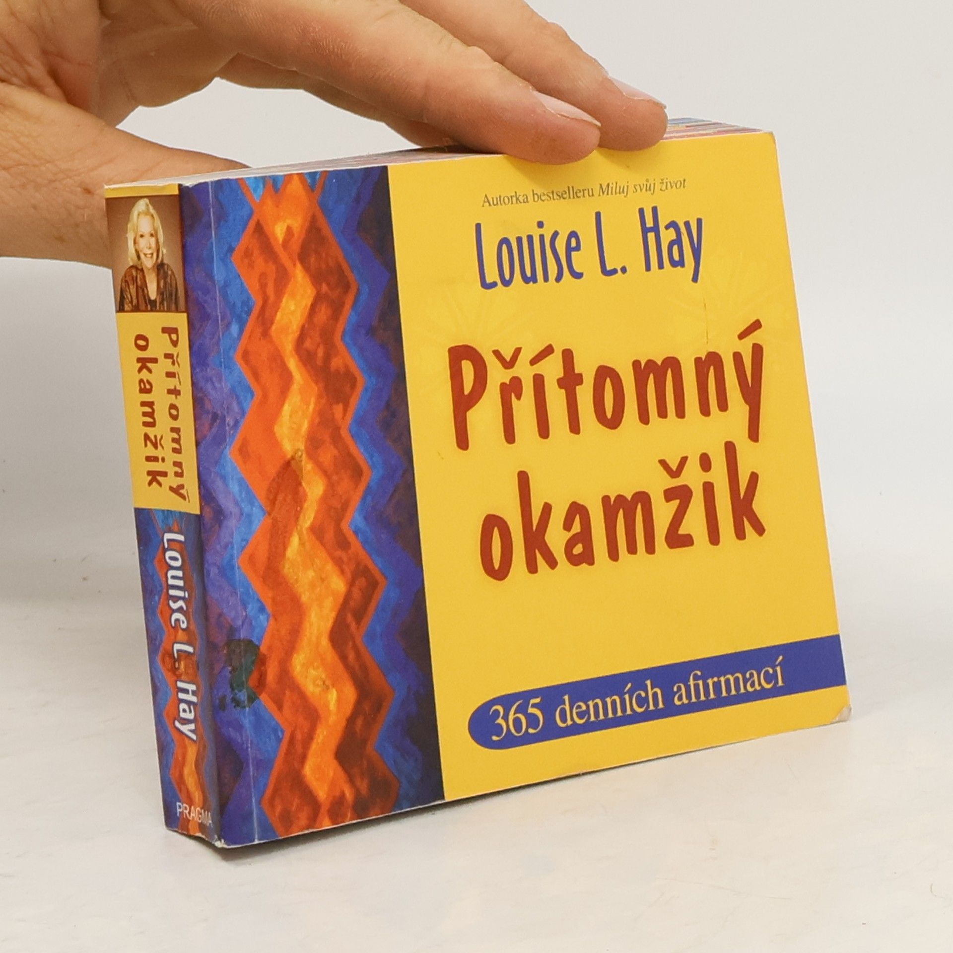 Lousie L. Hay Přítomný okamžik
