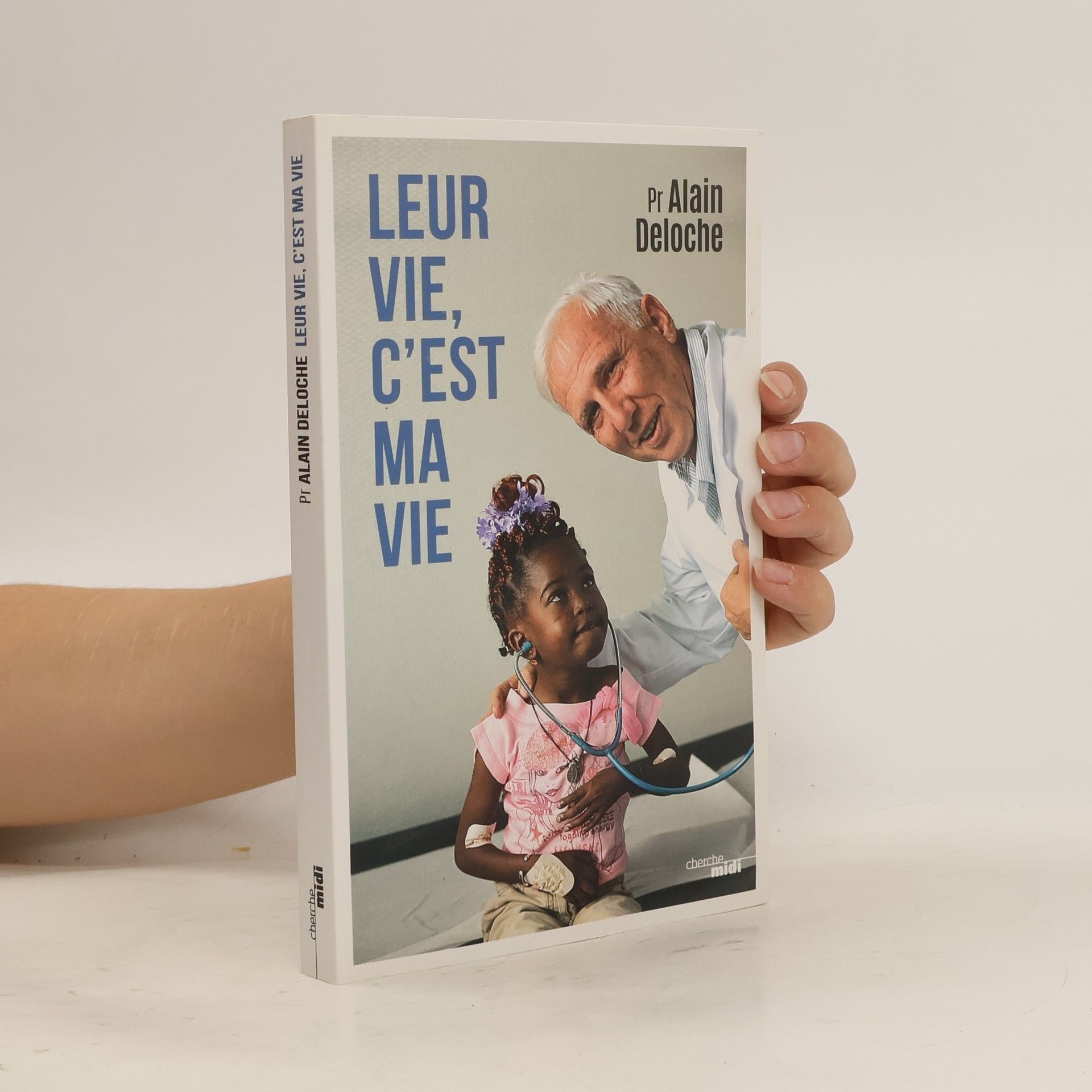 Alain Deloche Leur vie, c'est ma vie