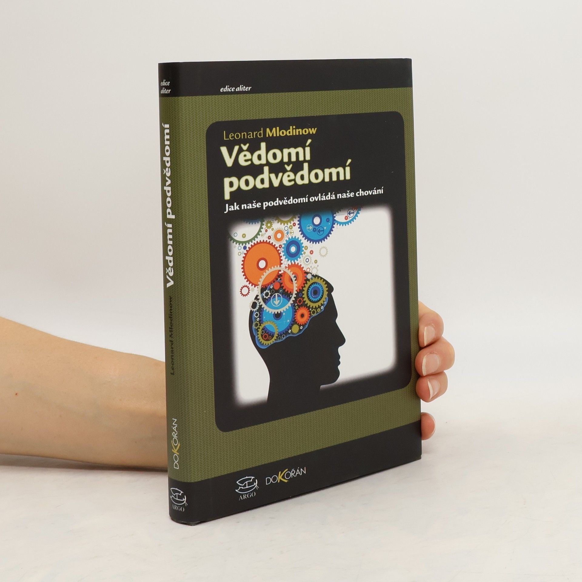 Leonard Mlodinow Vědomí podvědomí