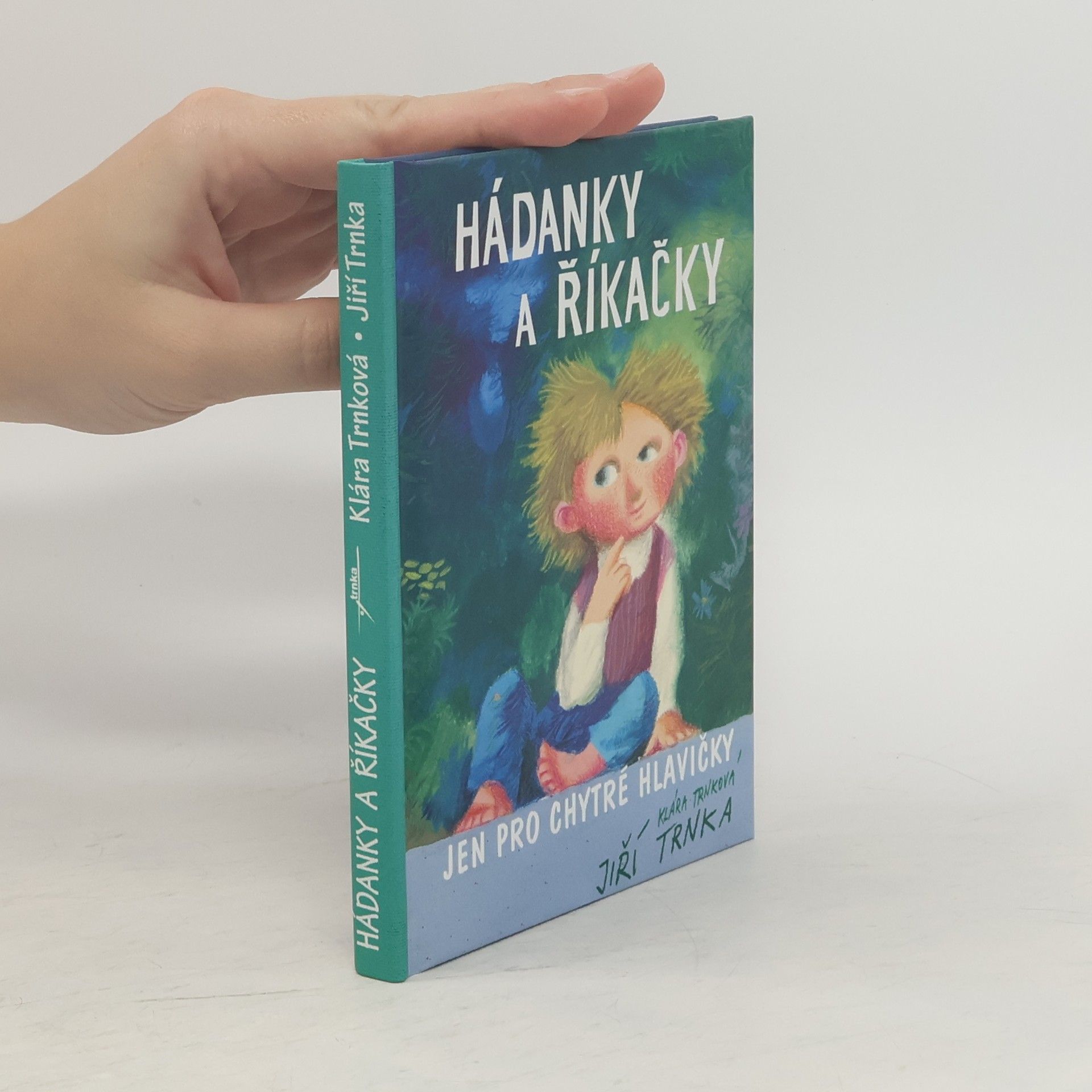 Jiří Trnka Hádanky a říkačky jen pro chytré hlavičky