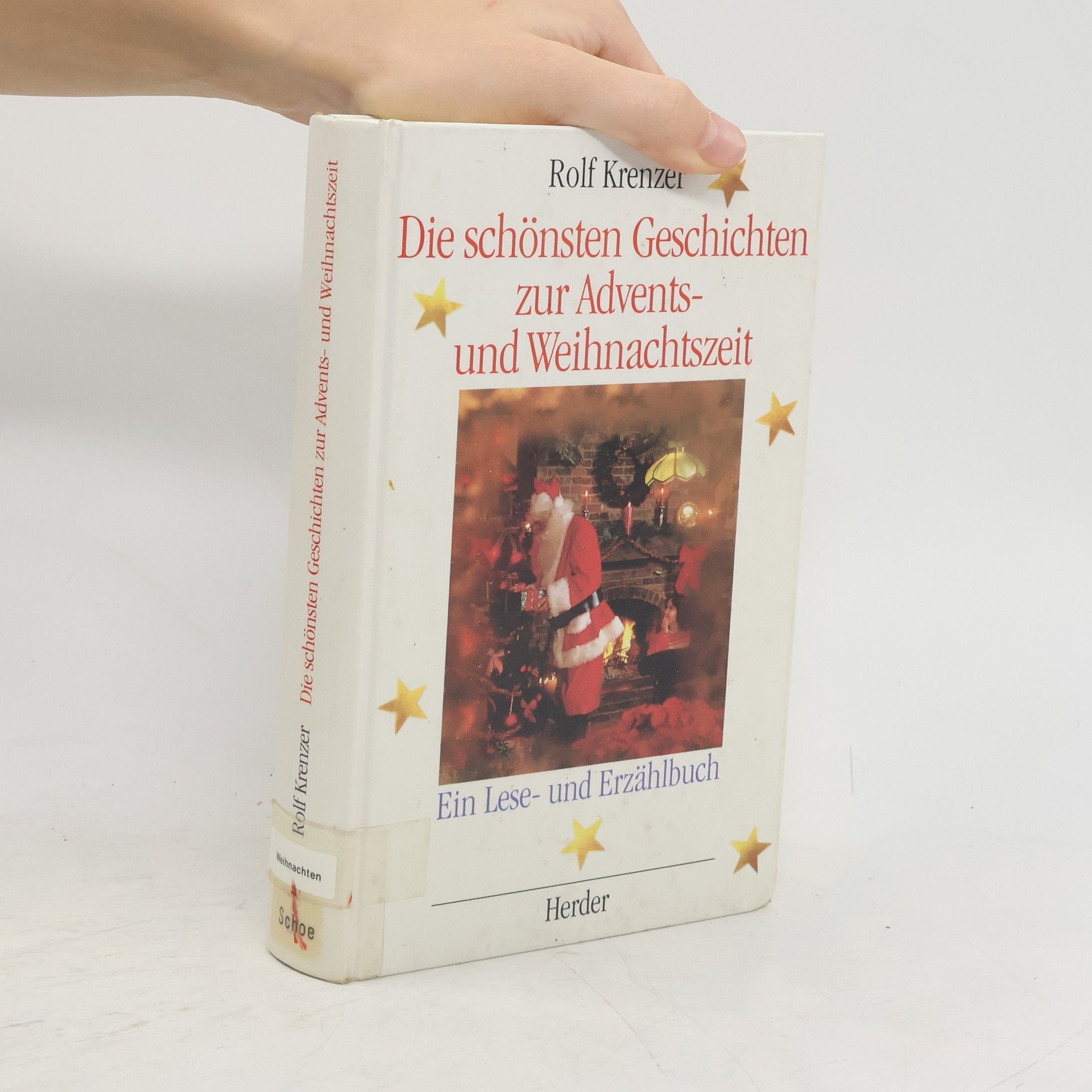 Rolf Krenzer Die schönsten Geschichten zur Advents- und Weihnachtszeit