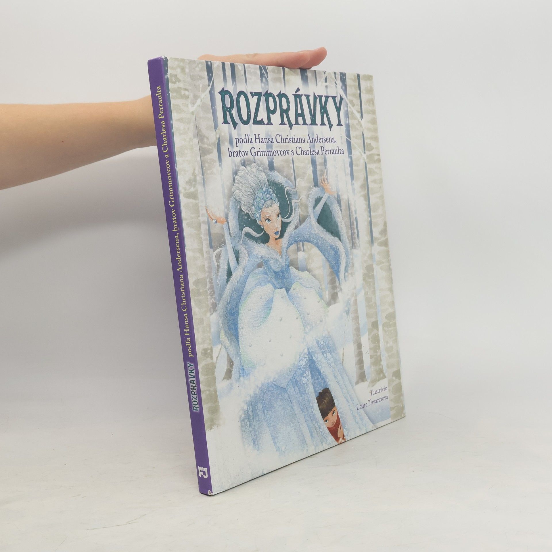 Various authors Rozprávky podľa H. Christiana Andersena, bratov Grimmovcov a Charlesa Perraulta