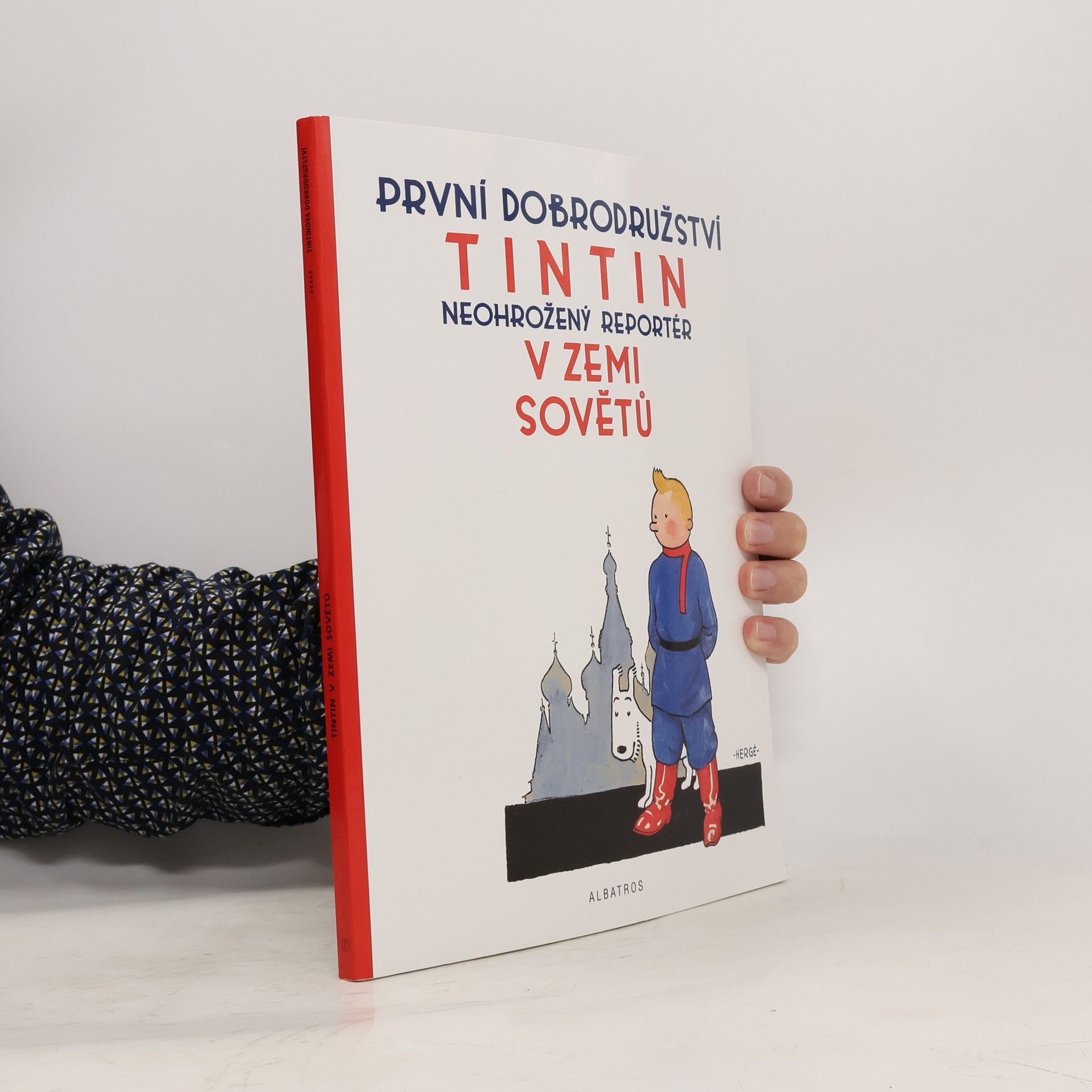 Hergé Tintin v zemi Sovětů : první dobrodružství : neohrožený reportér