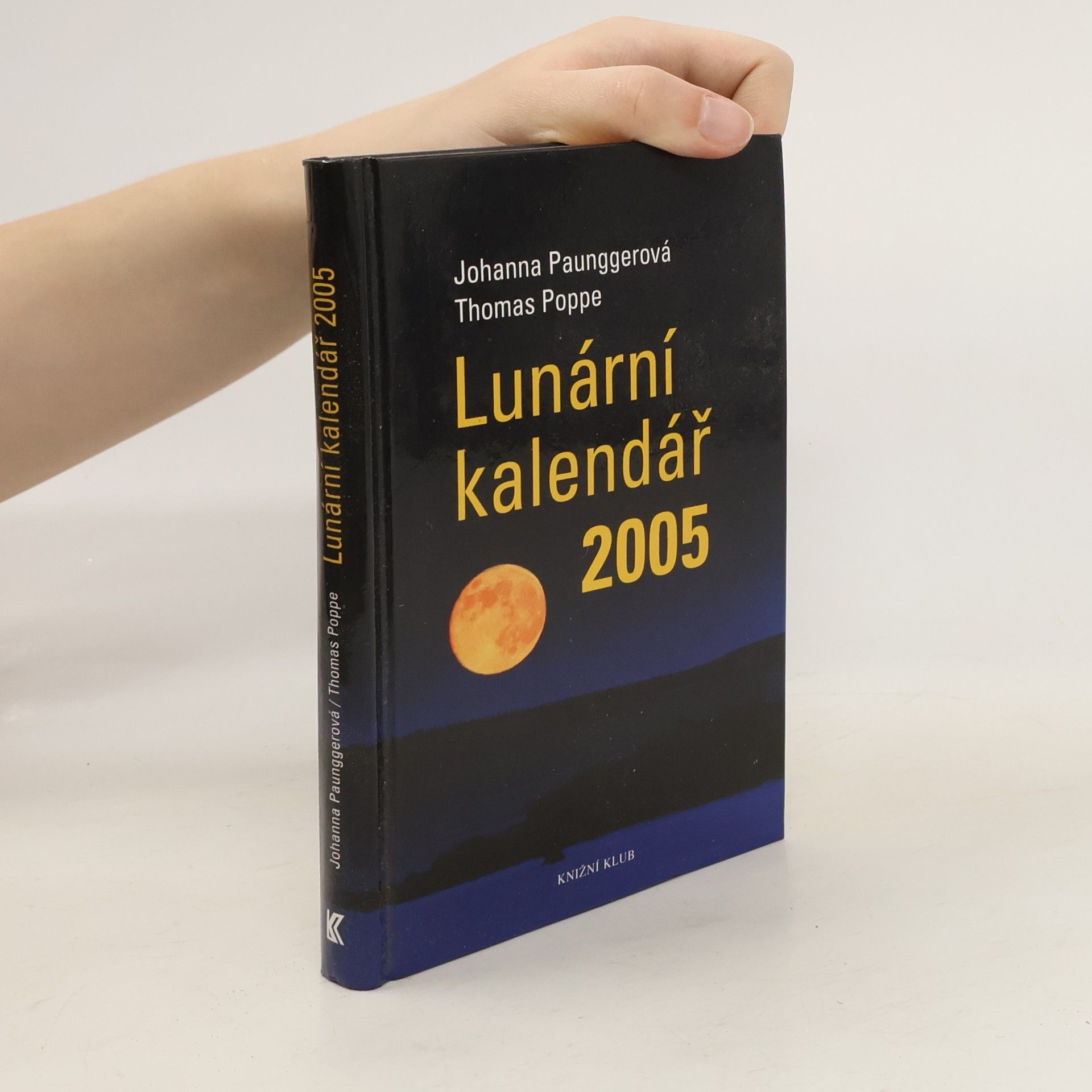Johanna Paungger Poppe Lunární kalendář 2005