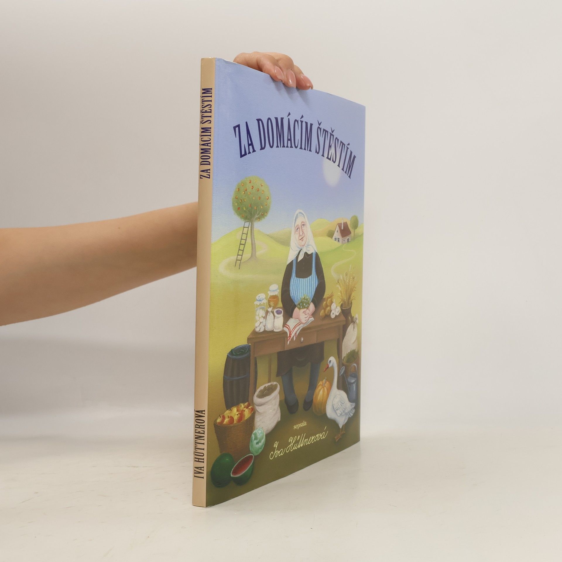 Iva Hüttnerová Za domácím štěstím