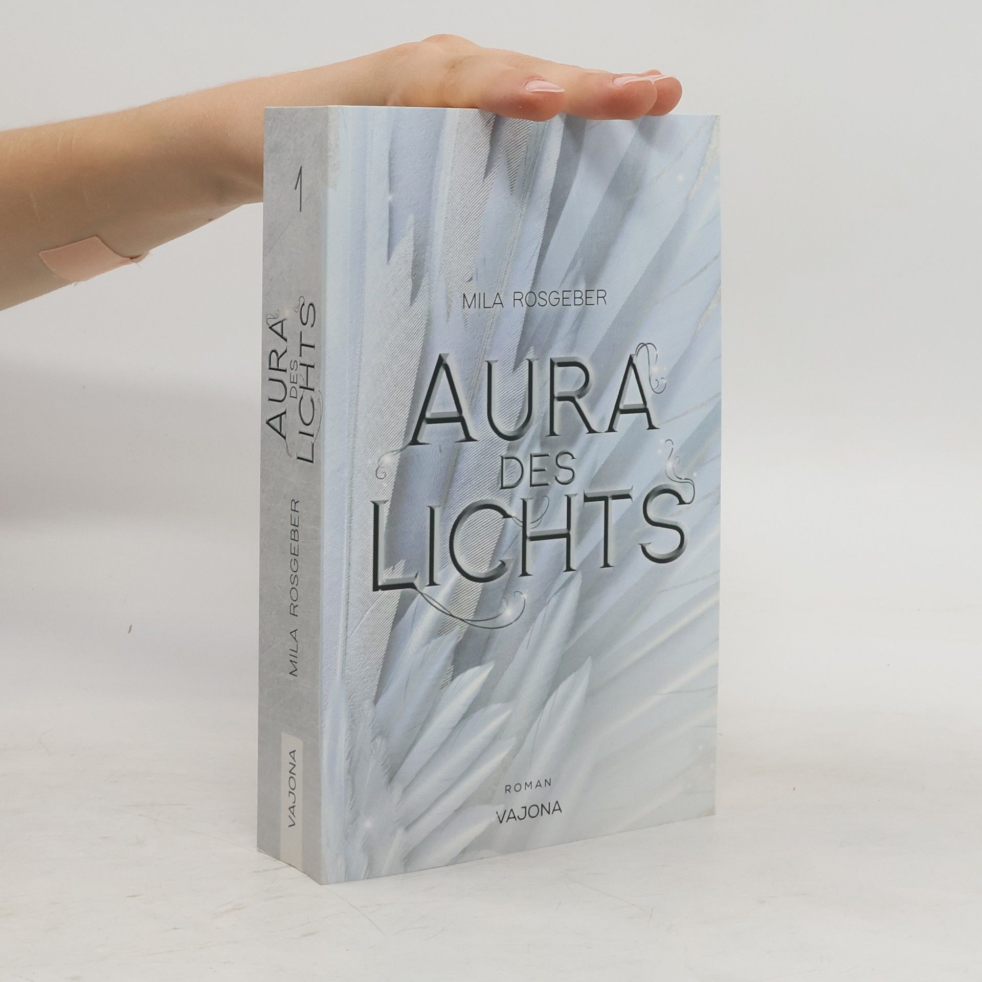 Mila Rosgeber Aura des Lichts (Erwachten-Reihe 1)