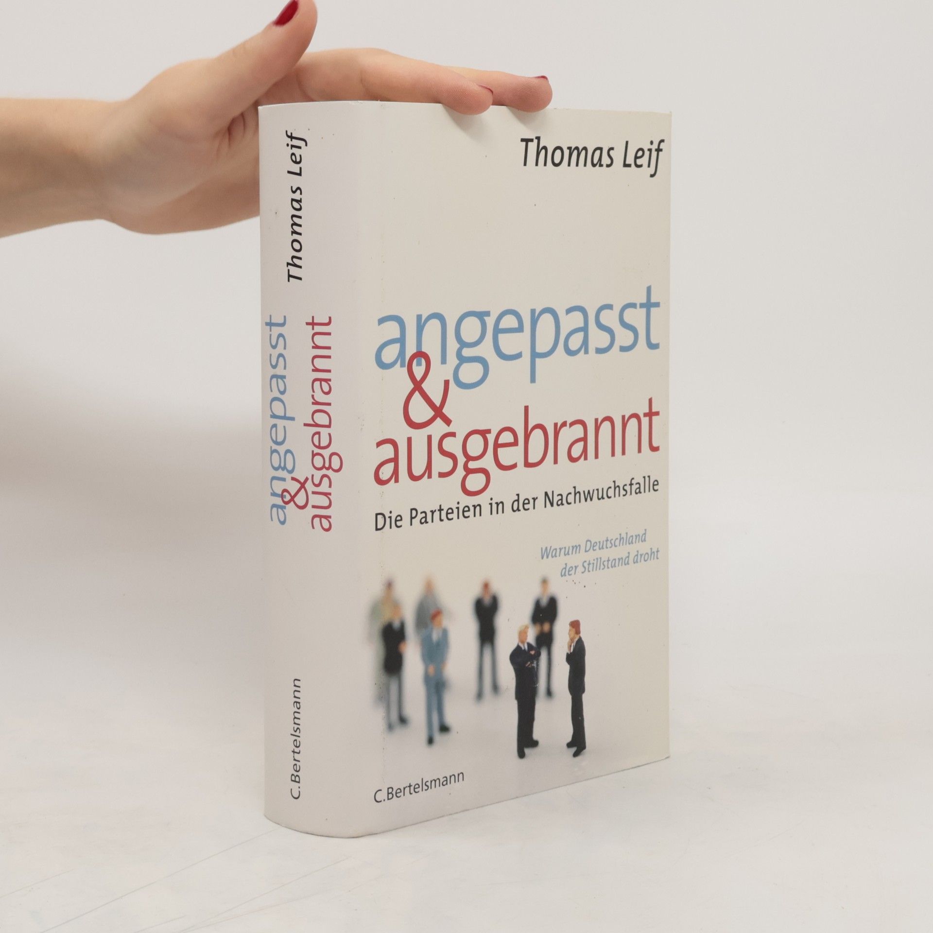 Thomas Leif Angepasst und ausgebrannt