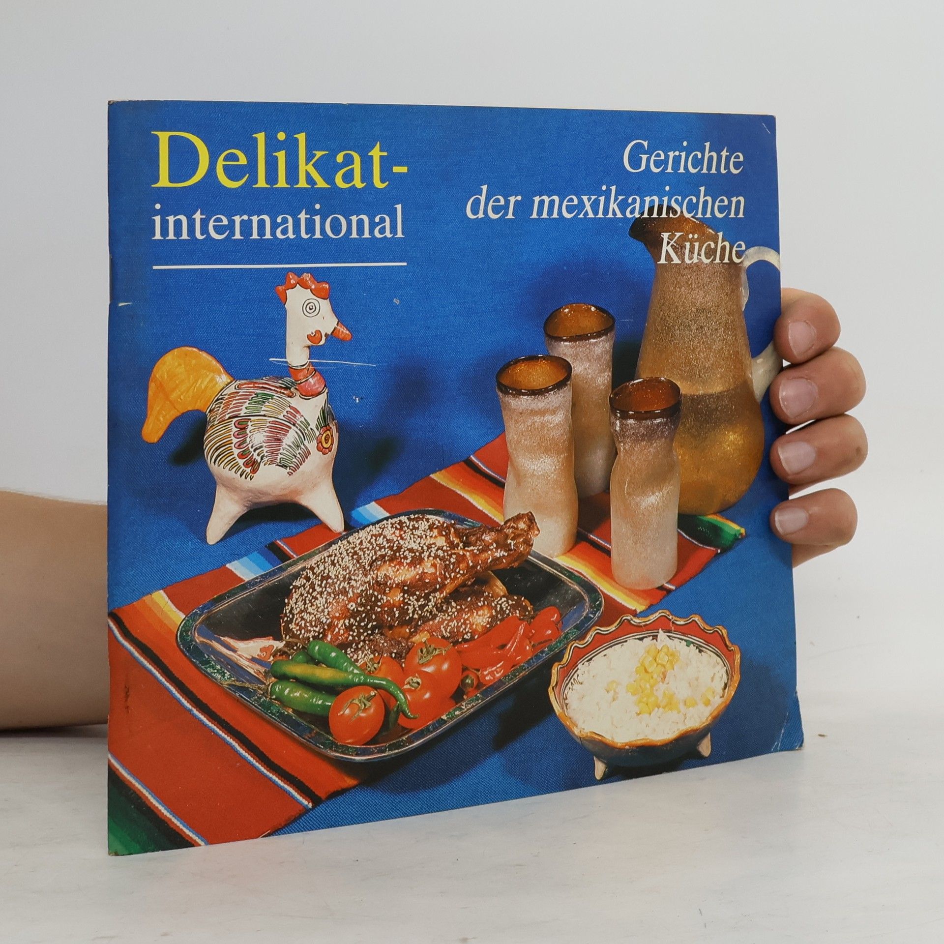 Autores varios Delikat-international : Gerichte der mexikanischen Küche