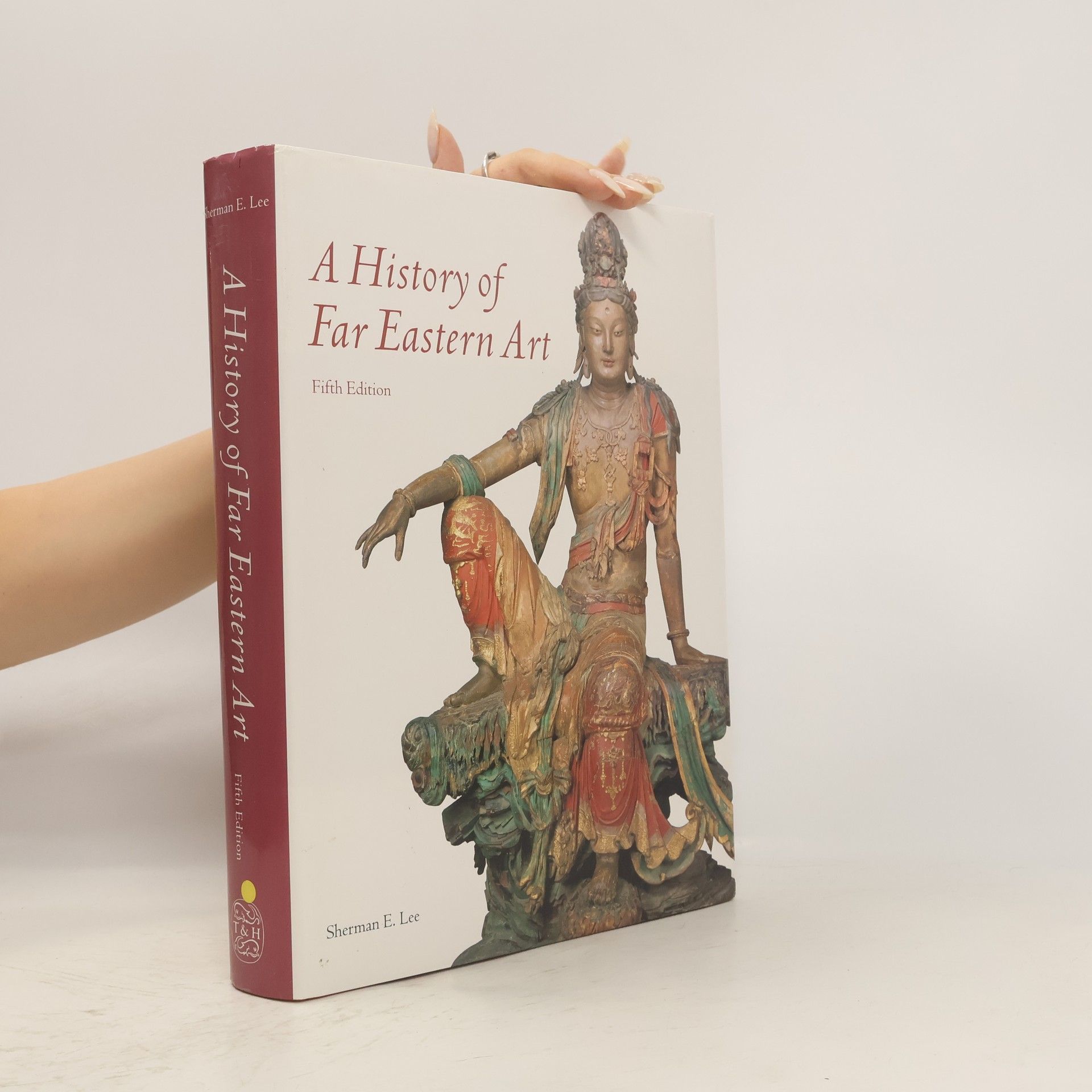 Sherman E. Lee A History of Far Eastern Art