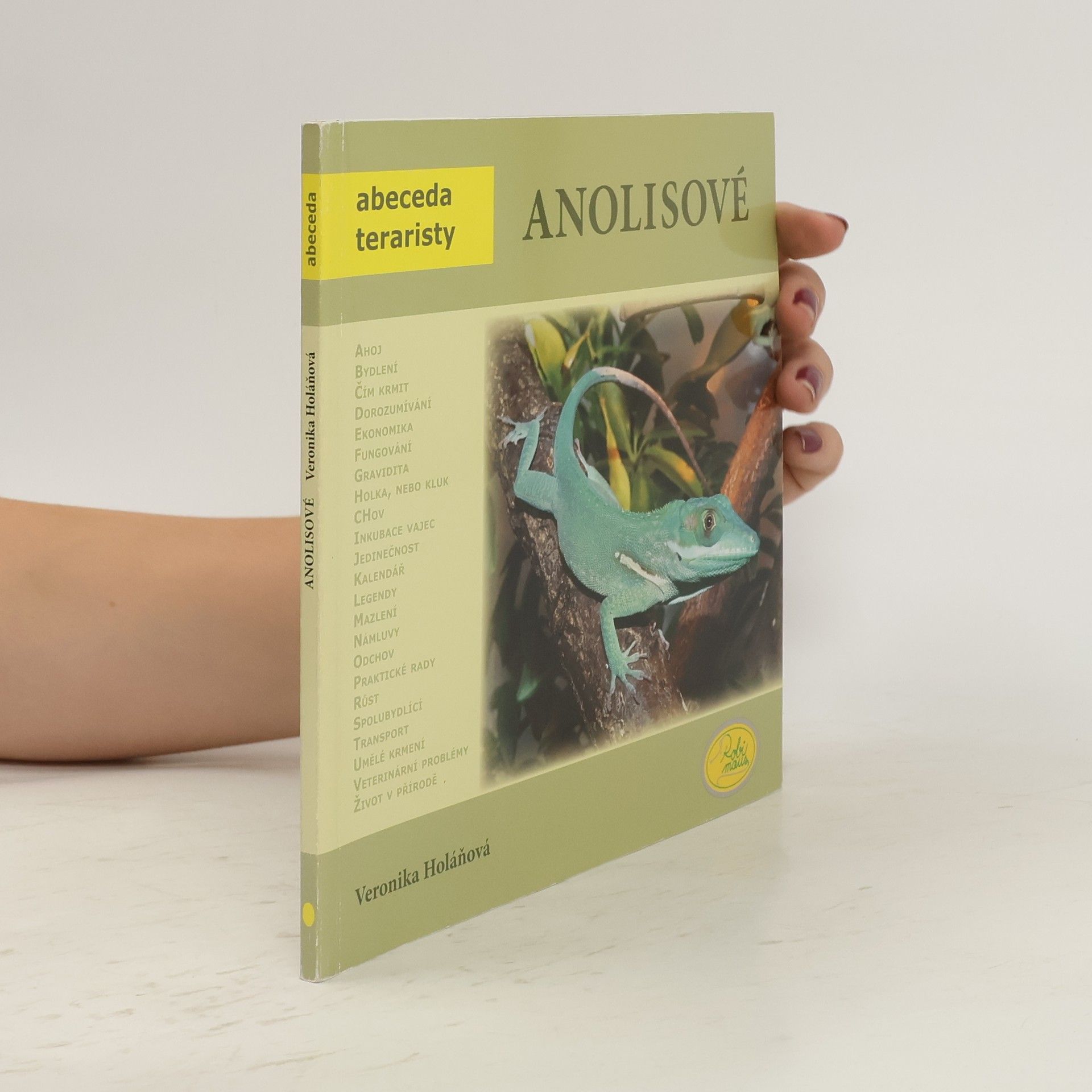 Veronika Holáňová Anolisové