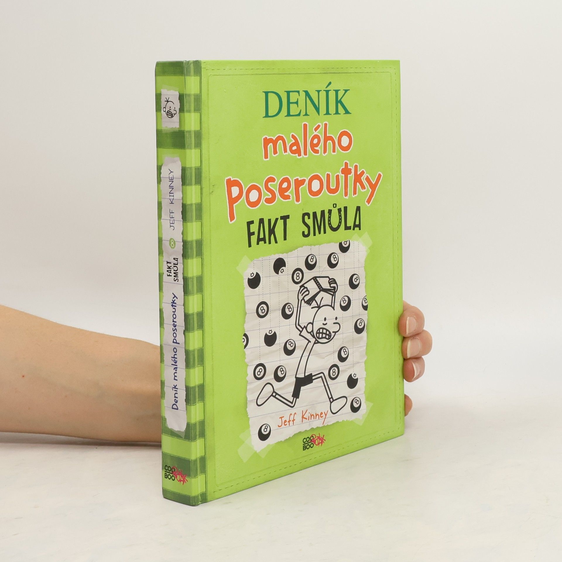 Jeff Kinney Deník malého poseroutky 8. Fakt smůla