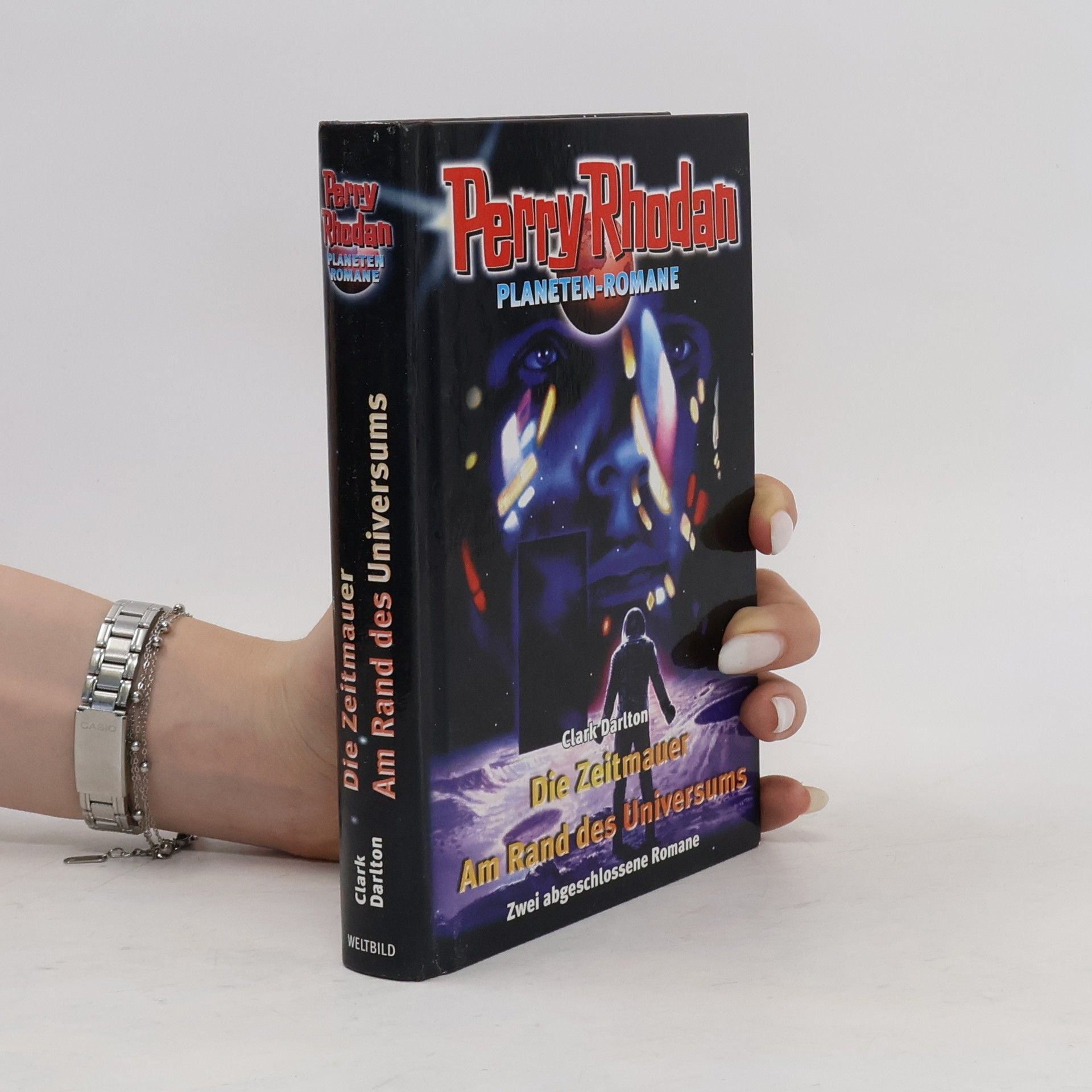 Darlton Clark Perry Rhodan. Die Zeitmauer. Am Rand des Universums
