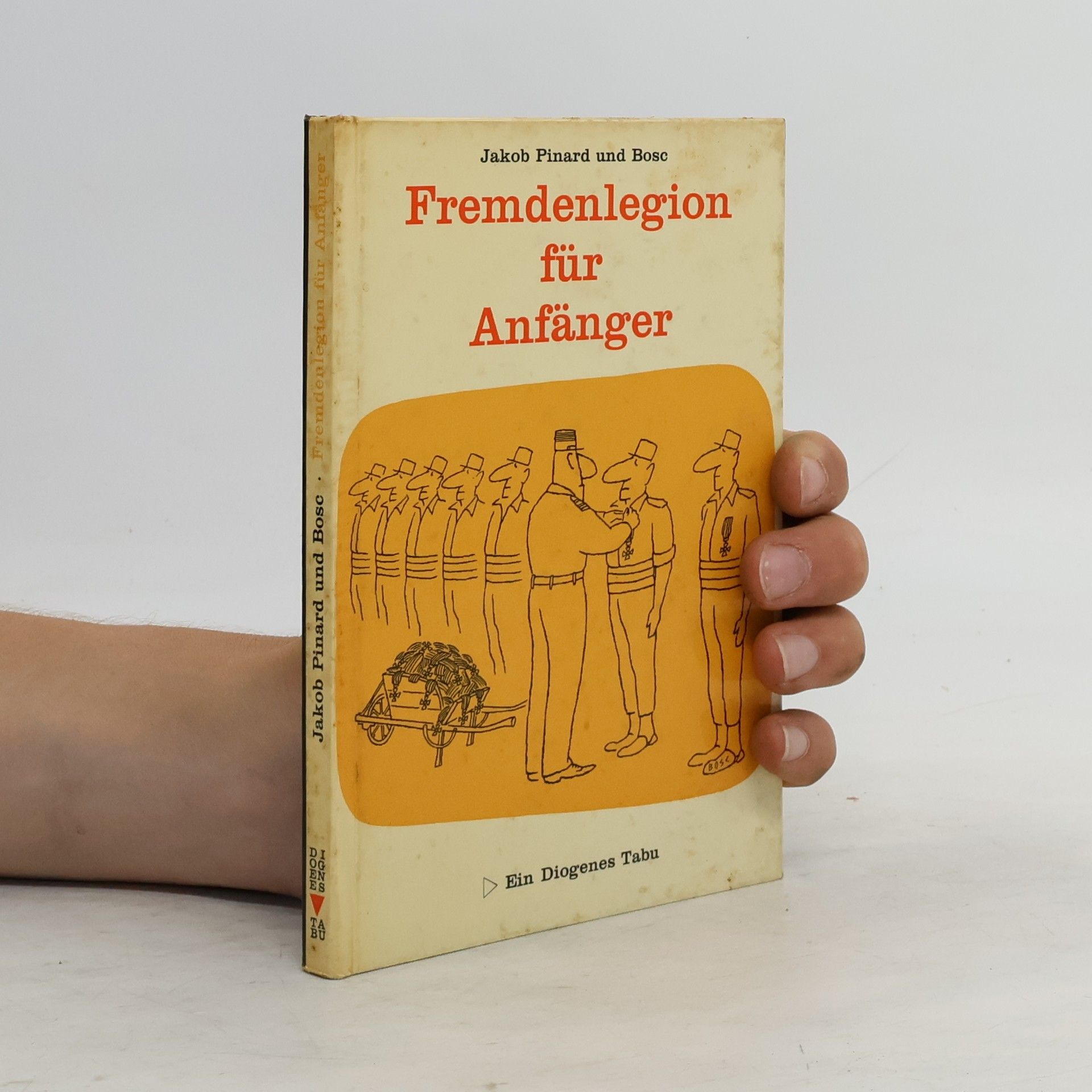 Jakob Pinard Fremdenlegion für Anfänger