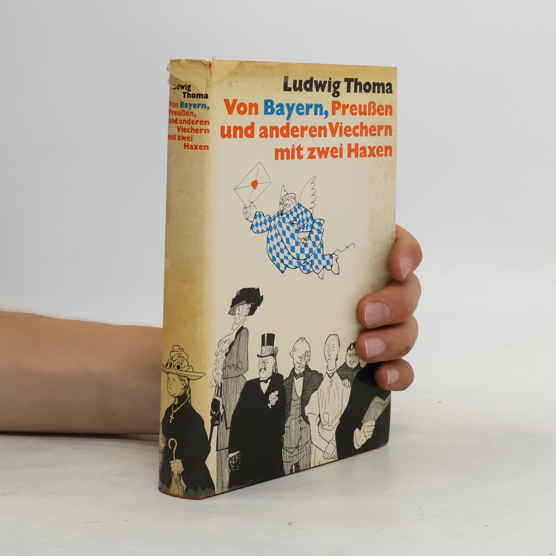 Ludwig Thoma Von Bayern, Preussen und anderen Viechern mit zwei Haxen