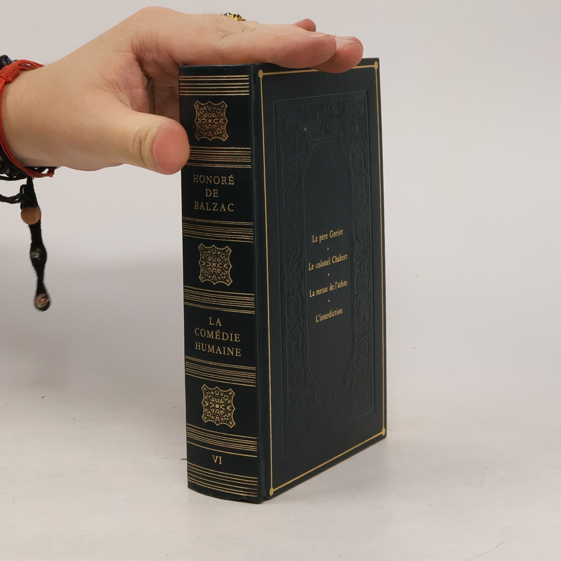 Honoré de Balzac La comédie humaine VI. Le père Goriot. Le colonel Chabert. La messe de l'athée. L'interdiction