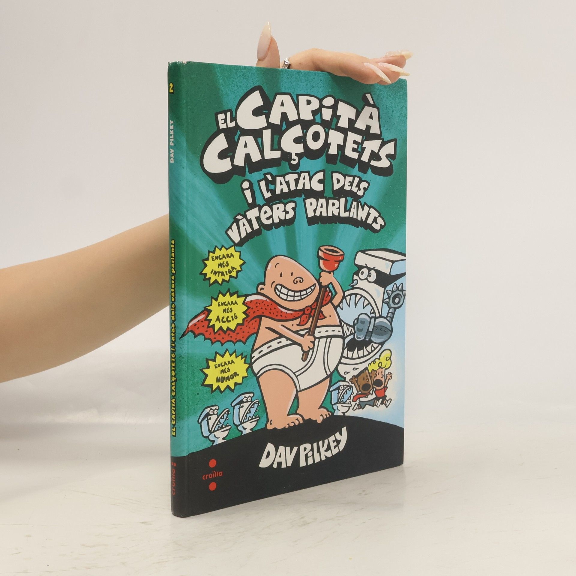 Dav Pilkey El Capità Calçotets i l'atac dels vàters parlants