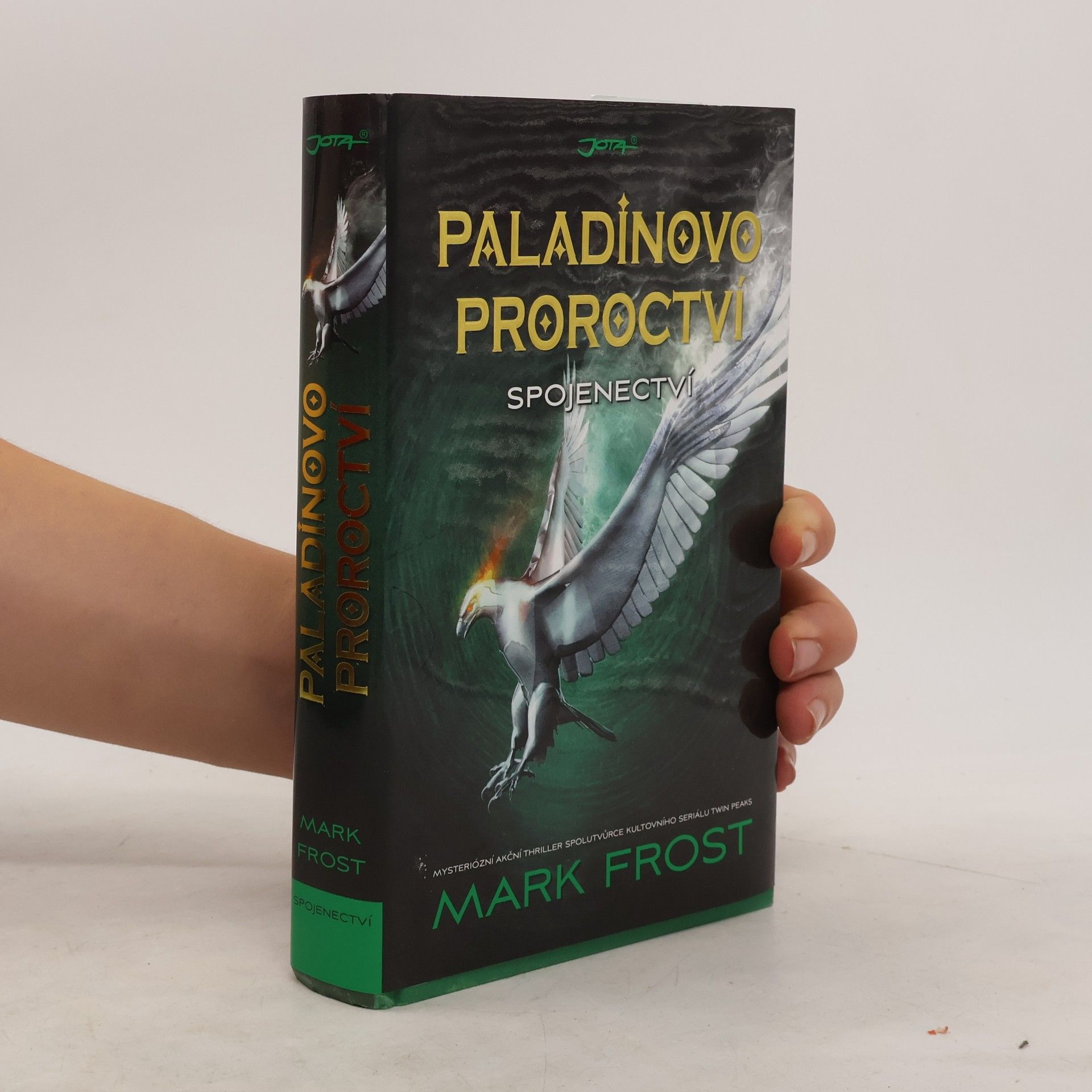 Mark Frost Paladinovo proroctví. Spojenectví