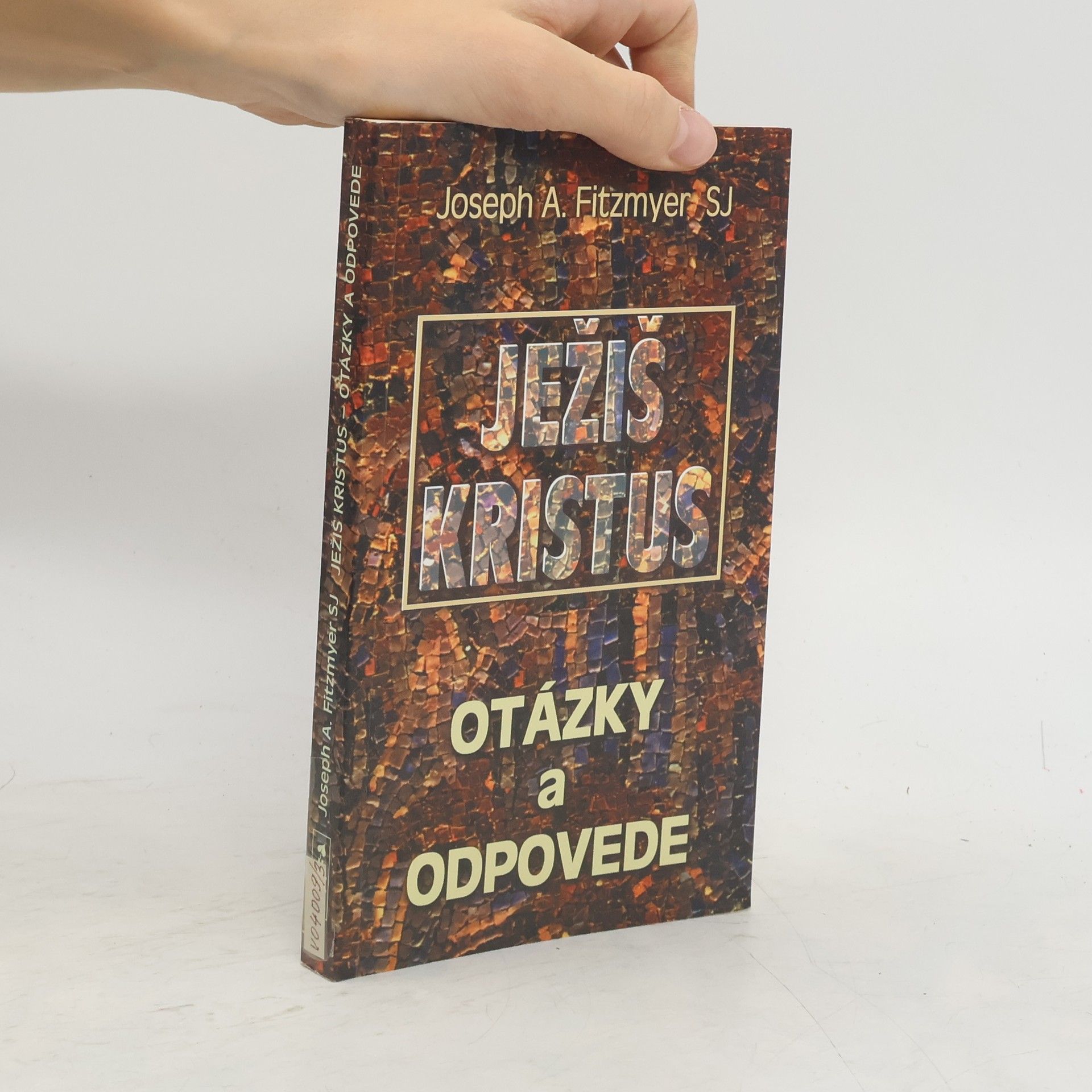 Joseph A. Fitzmyer Ježiš Kristus: otázky a odpovede