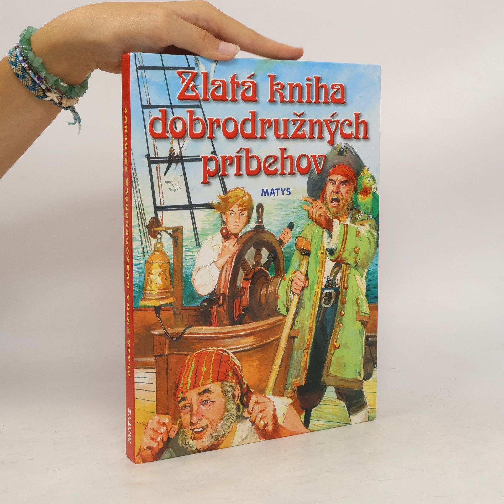 Autorenkollektiv Zlatá kniha dobrodružných príbehov