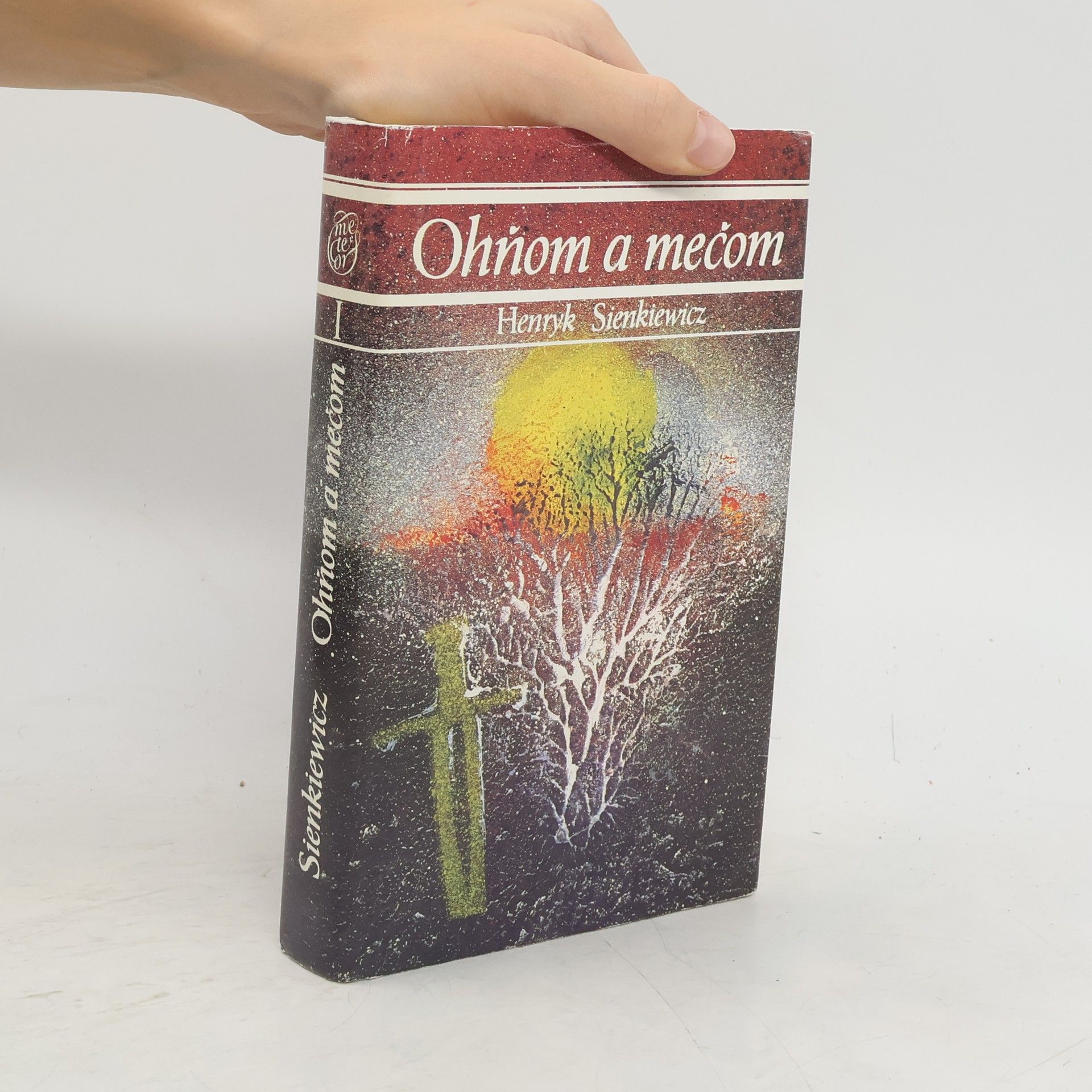Henryk Sienkiewicz Ohňom a mečom I