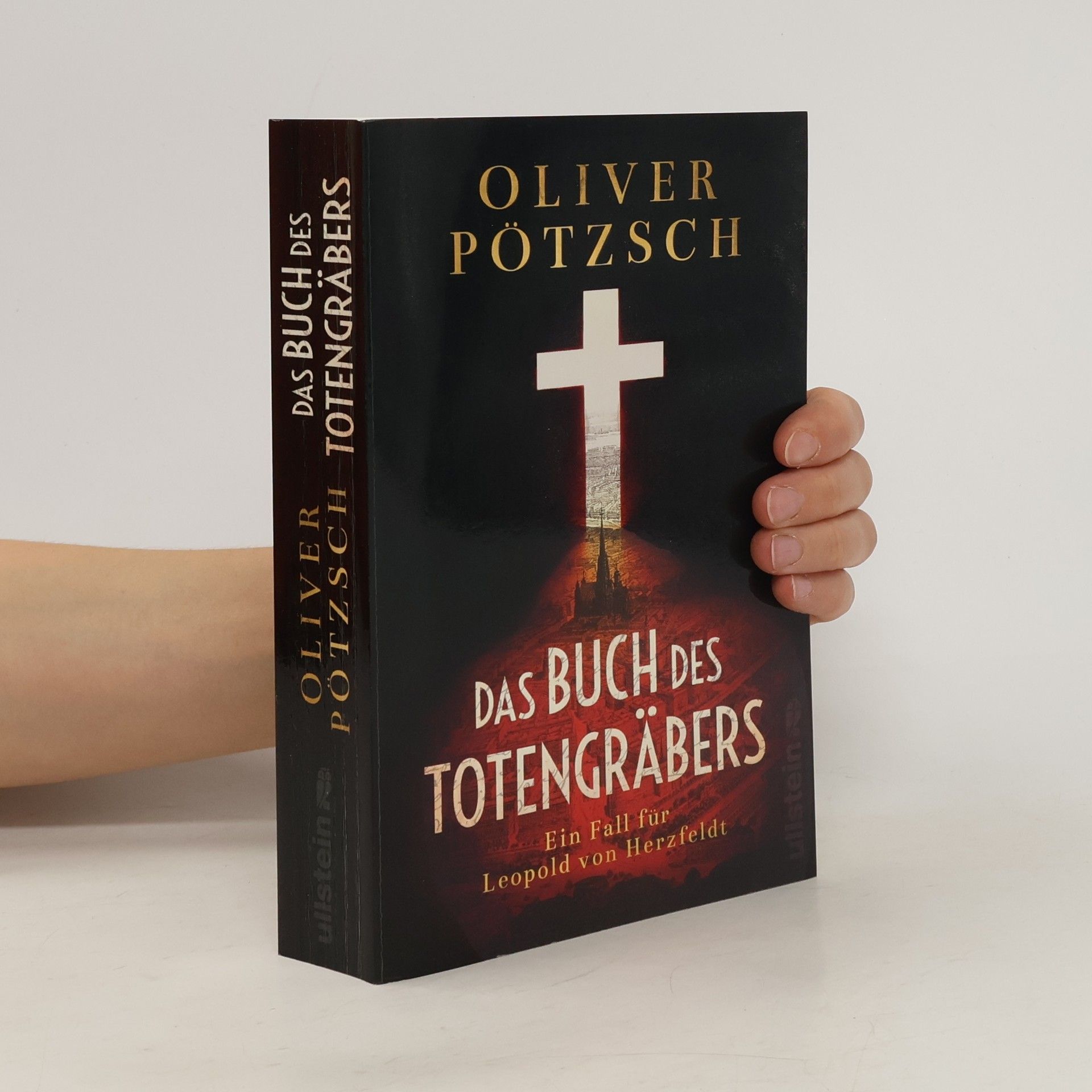 Oliver Pötzsch Das Buch des Totengräbers : ein Fall für Leopold von Herzfeldt