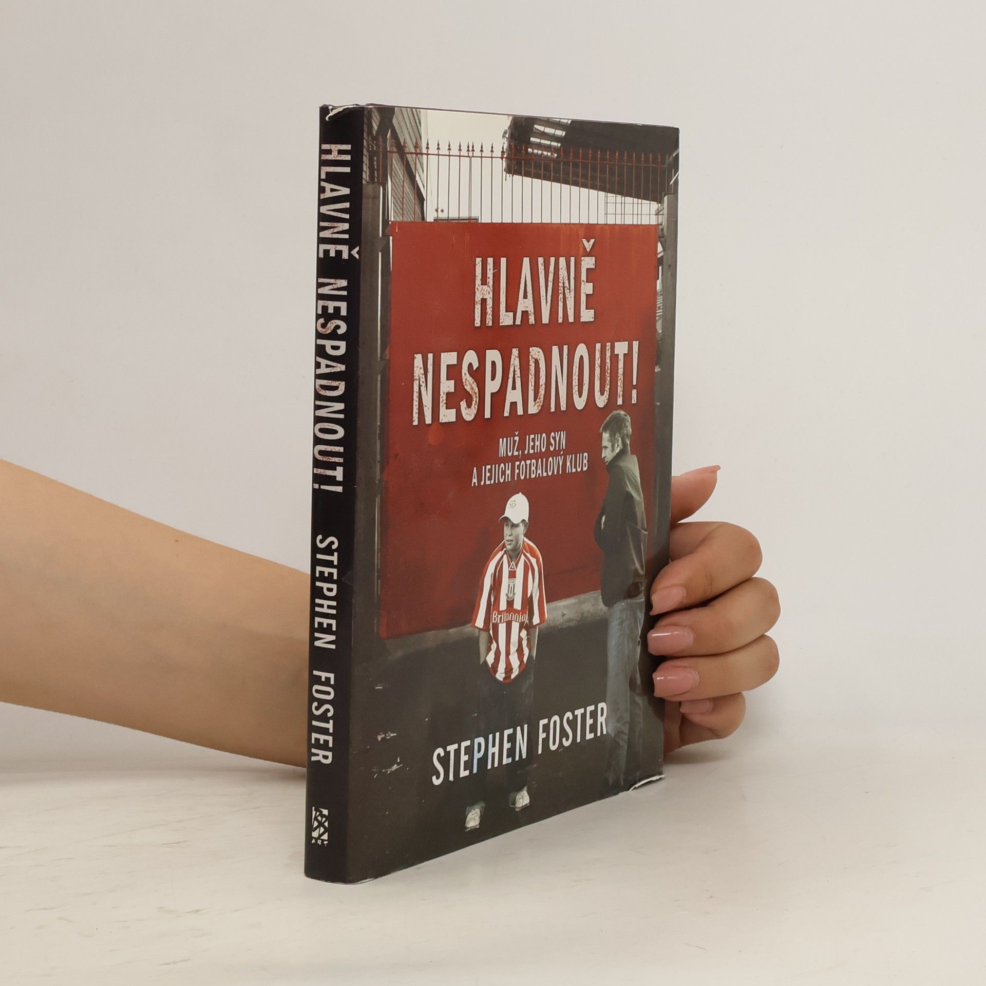 Stephen Foster Hlavně nespadnout!