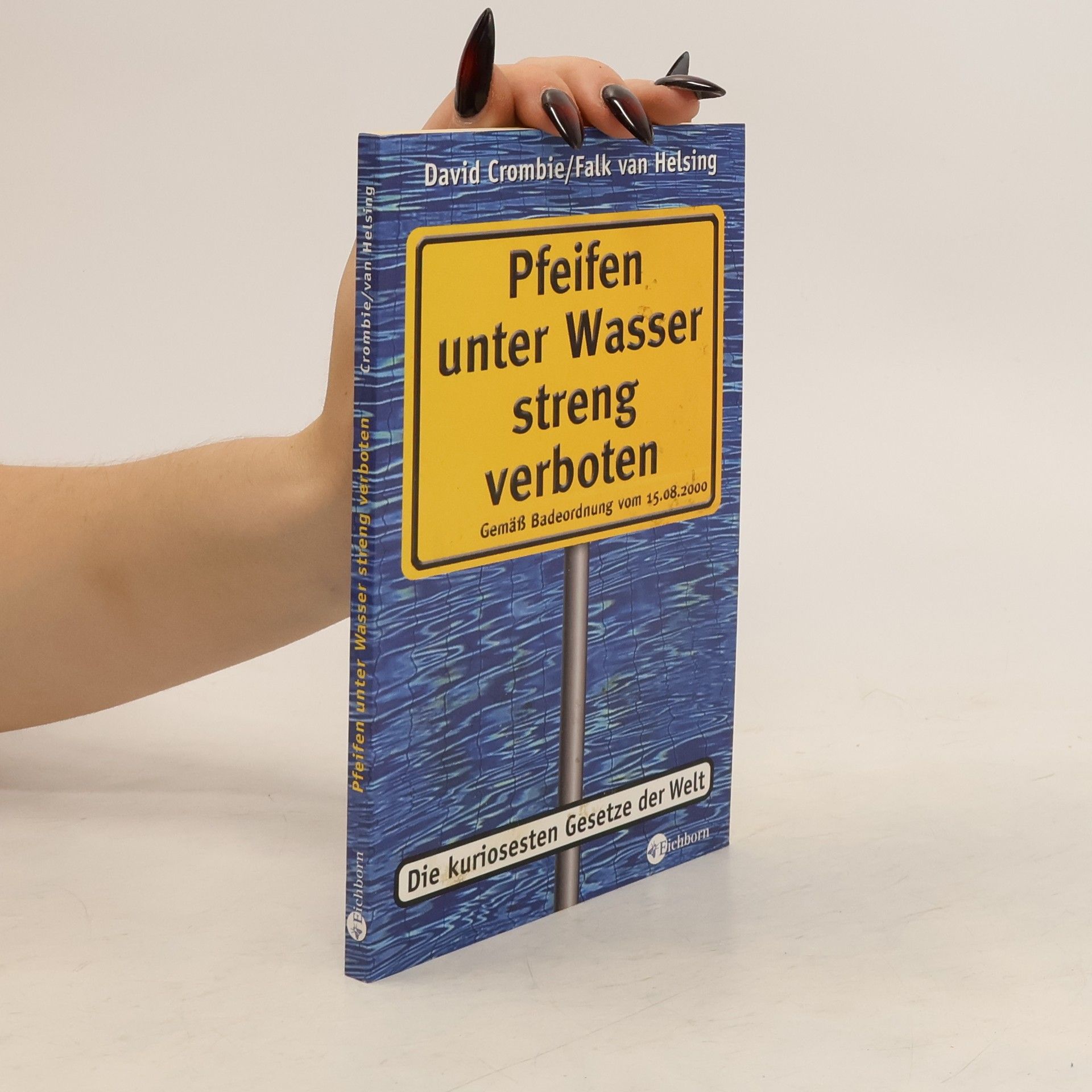 Deborah Crombie Pfeifen unter Wasser streng verboten