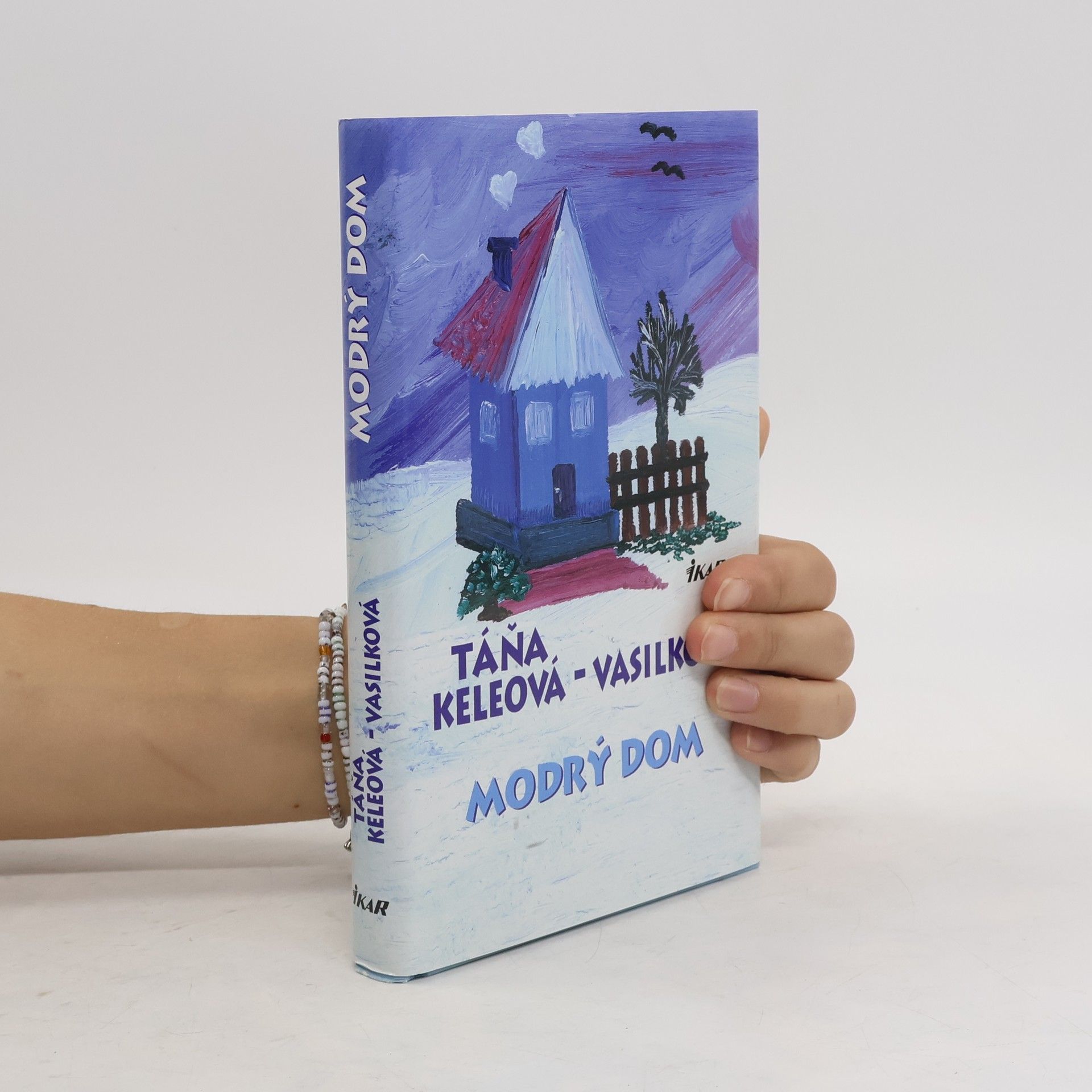 Táňa Keleová-Vasilková Modrý dom
