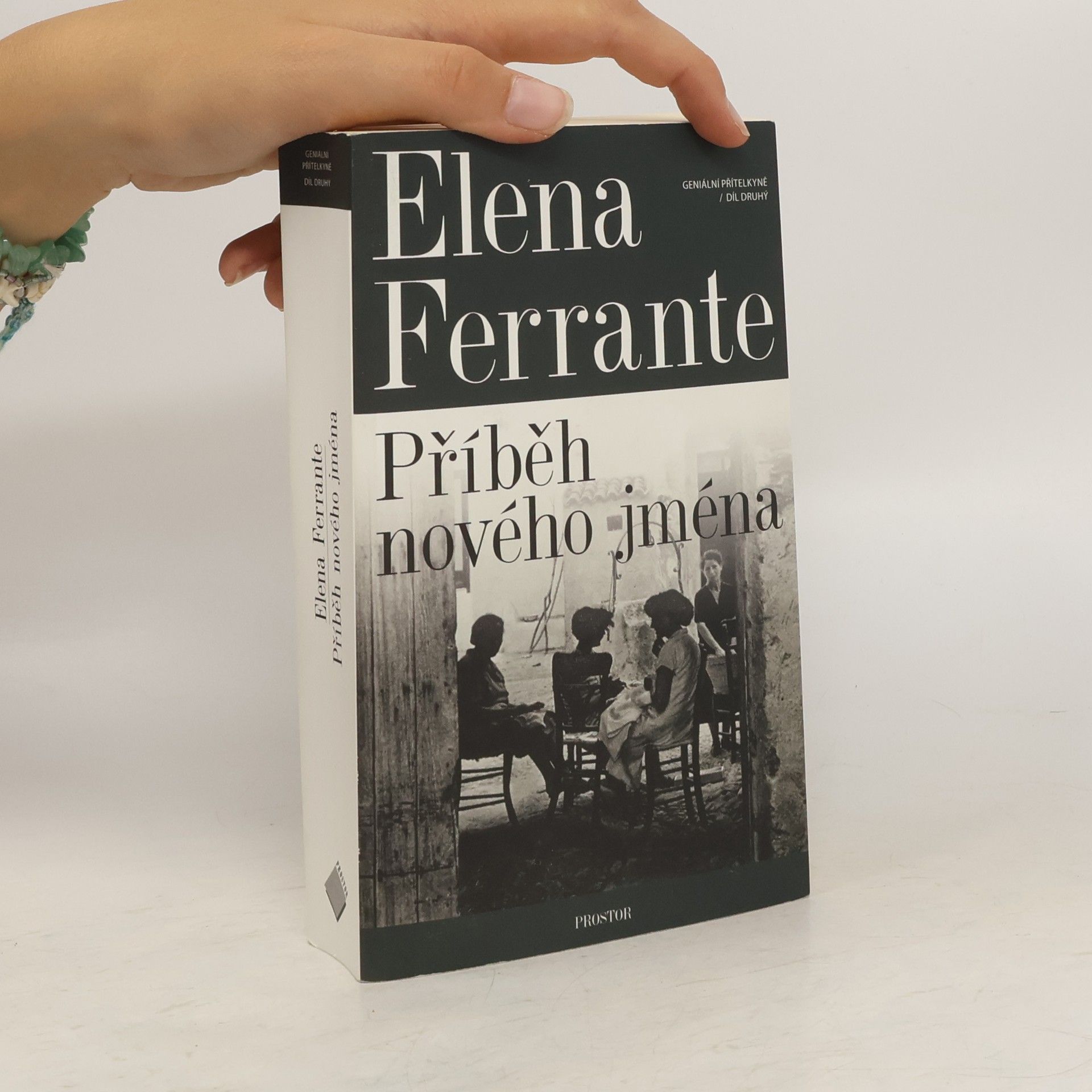 Elena Ferrante Geniální přítelkyně 2. Příběh nového jména