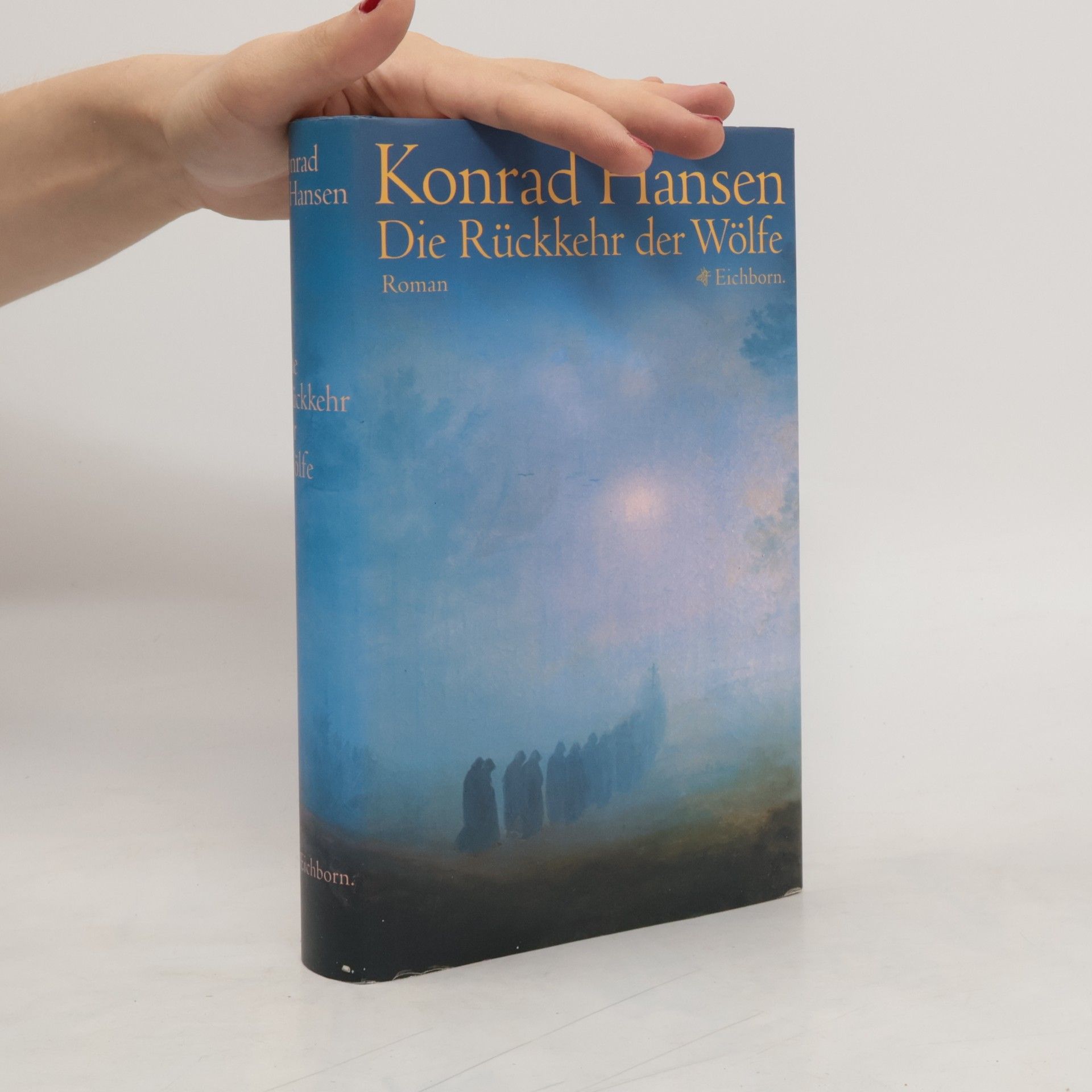 Konrad Hansen Die Rückkehr der Wölfe