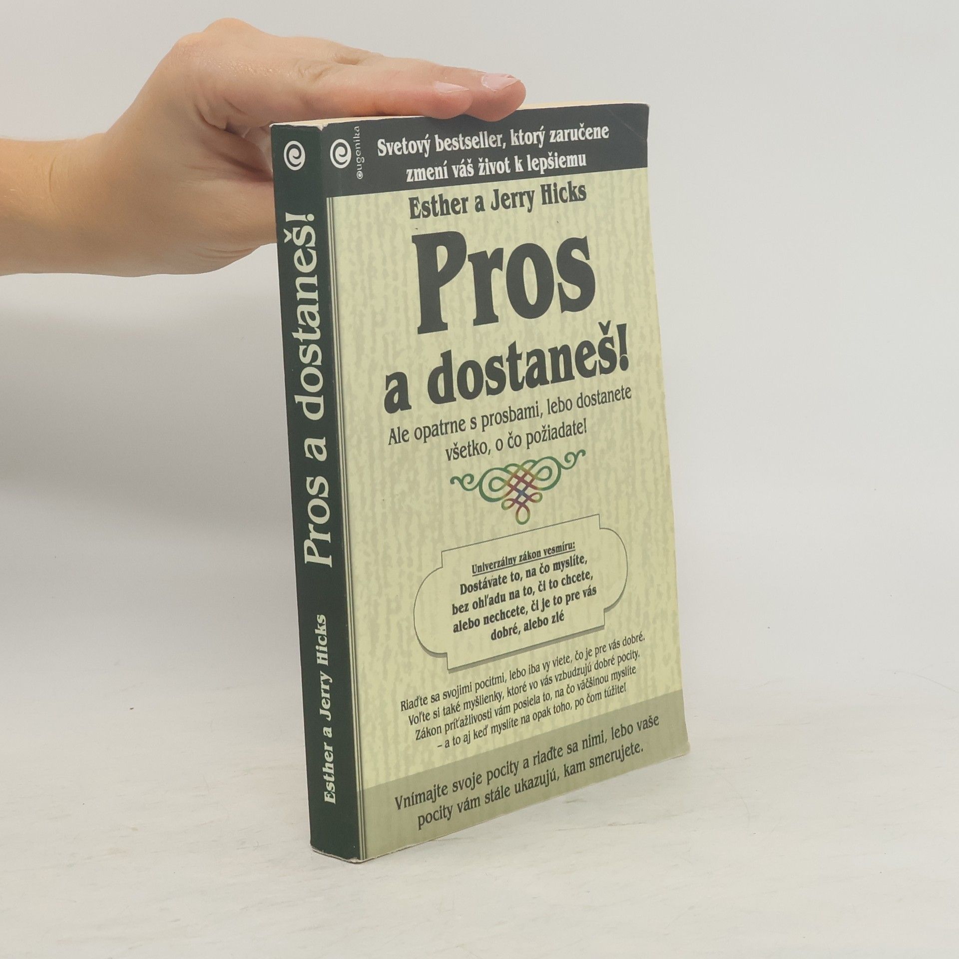 Esther Hicks Pros a dostaneš!